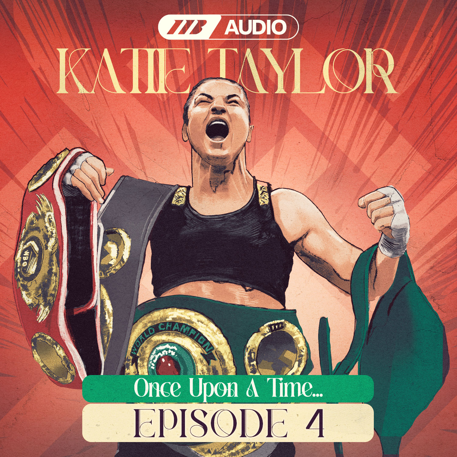 Once Upon A Time ep4 | Katie Taylor Original Podcast Series