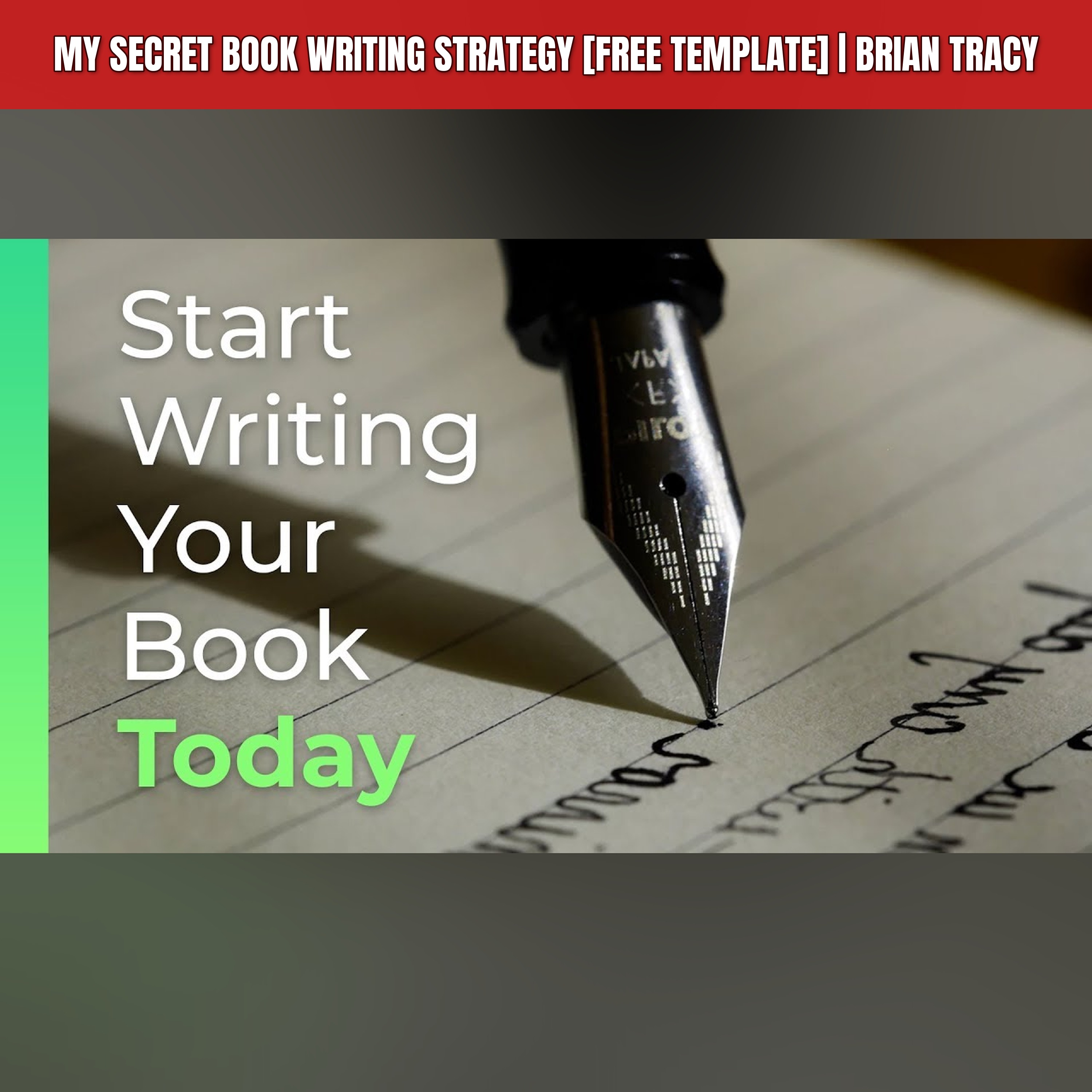 My Secret Book Writing Strategy [Free Template] | Brian Tracy