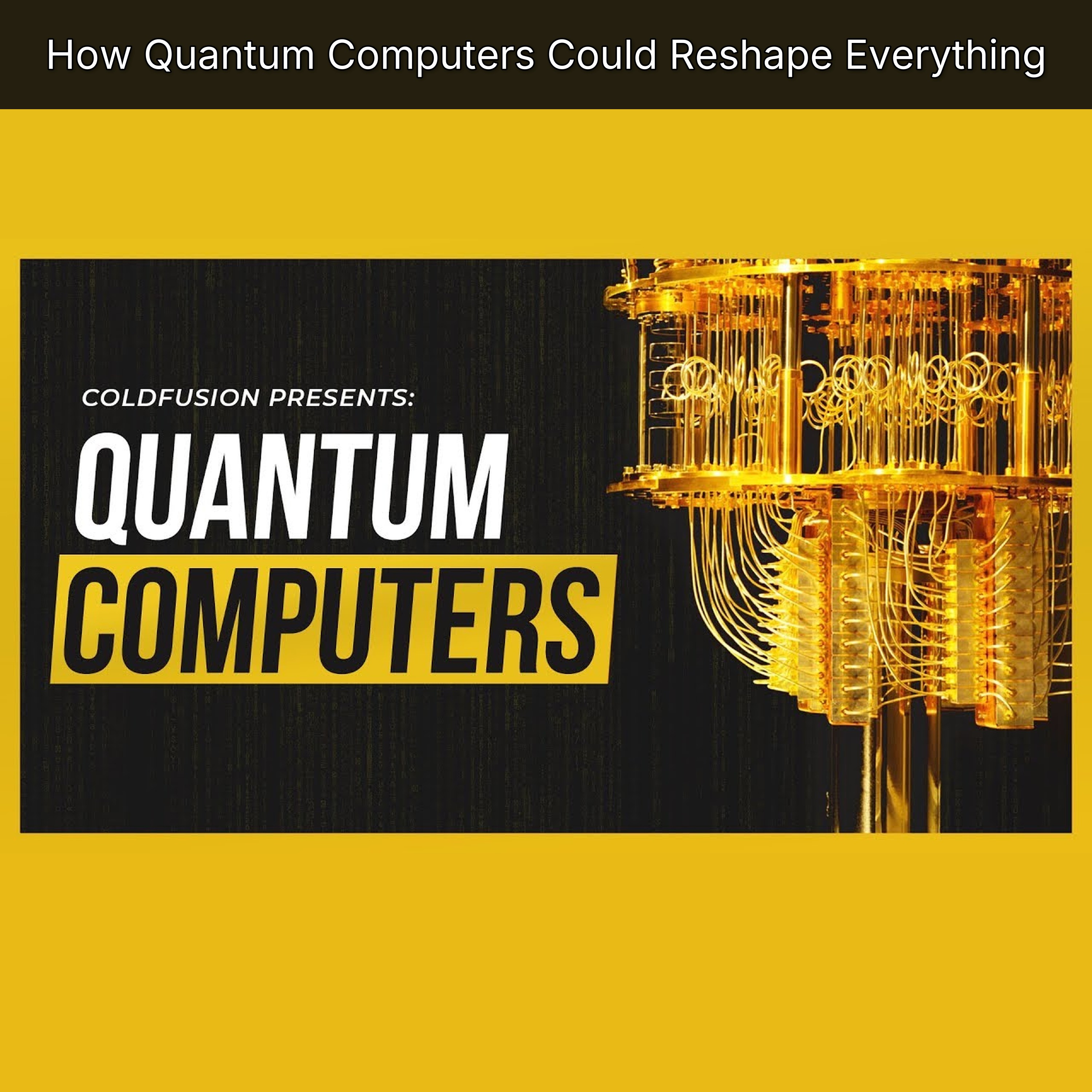 How Quantum Computers Could Reshape Everything
