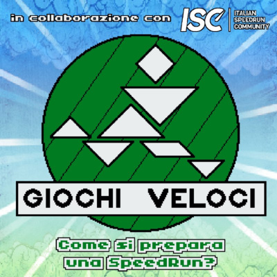 Giochi Veloci - Come si prepara una Speedrun? episode artwork