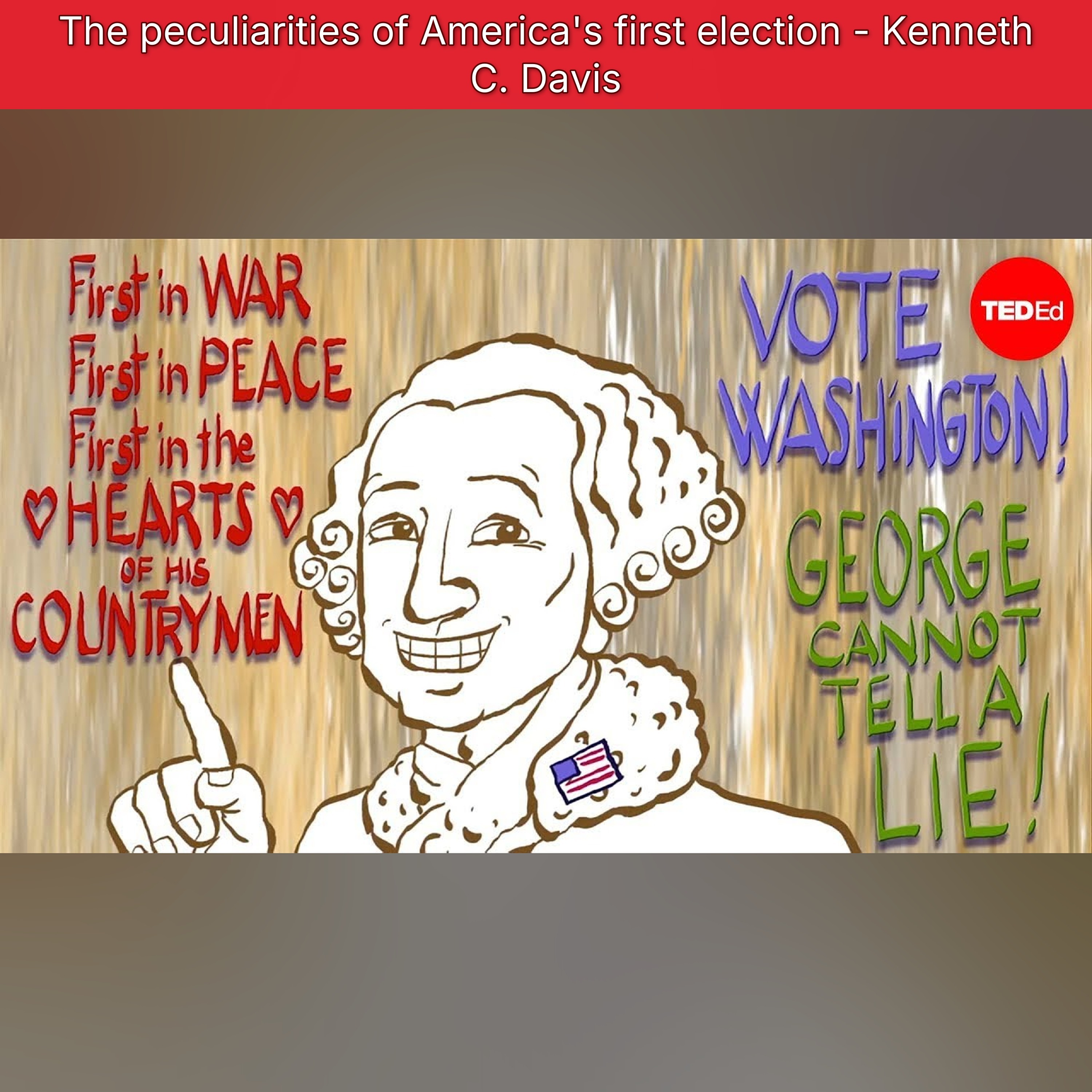 The peculiarities of America's first election - Kenneth C. Davis episode artwork
