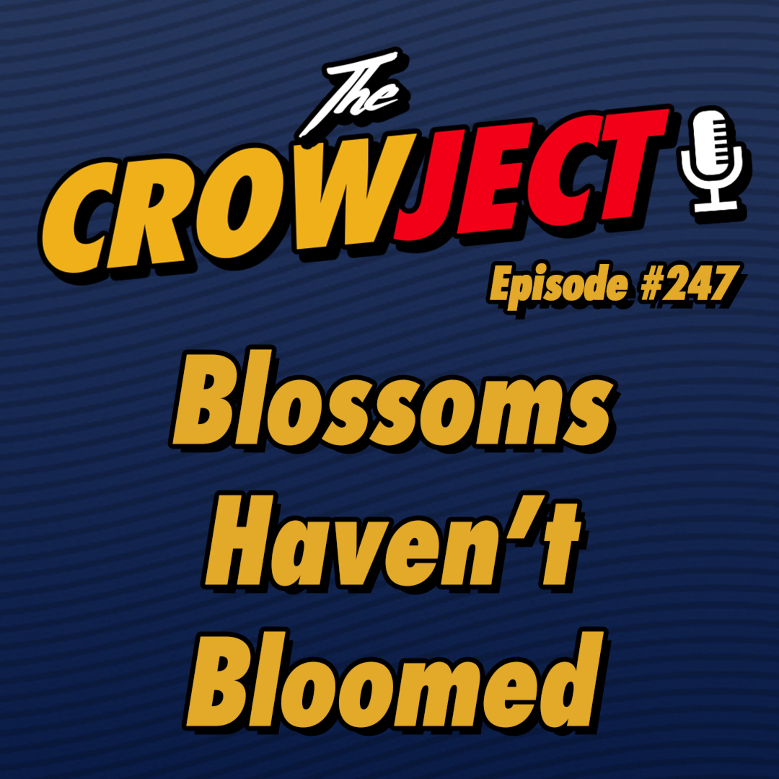 Blossoms Haven't Bloomed