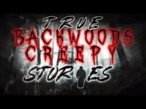 True Backwoods Scary Stories with Rain Sounds for Sleep
