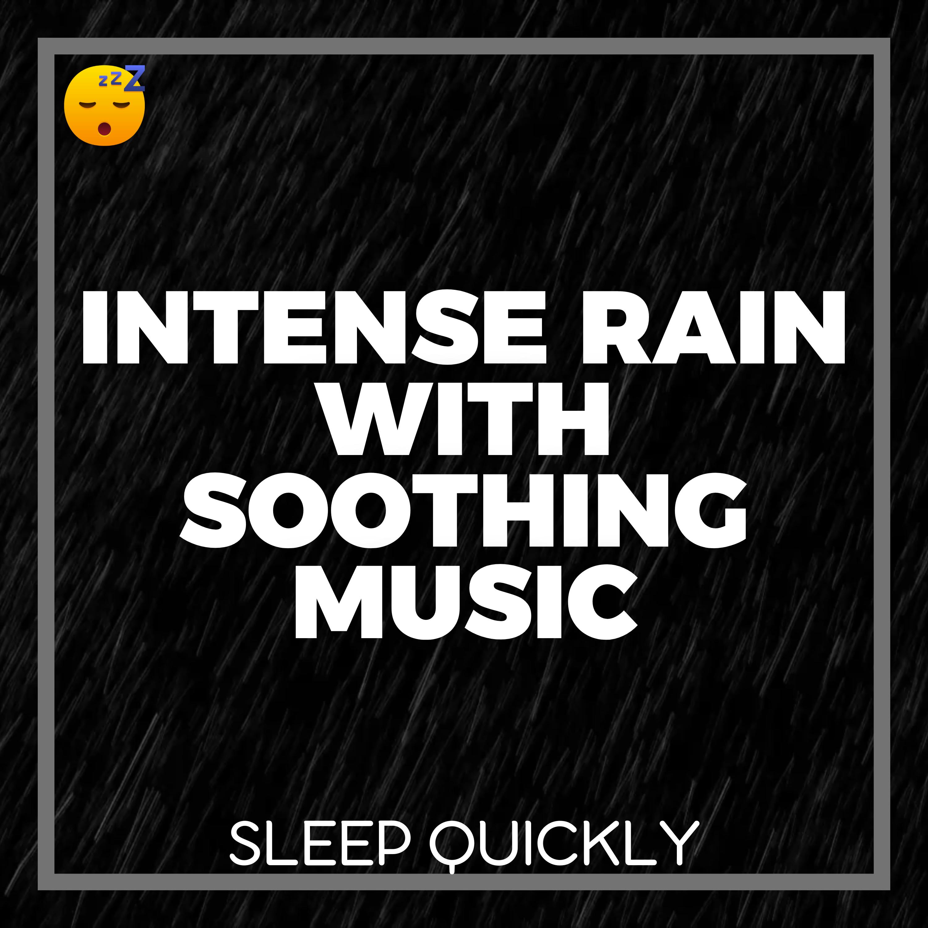😴🌧️🎵 Intense RAIN Combined with Soothing MUSIC for SLEEP Quickly episode artwork