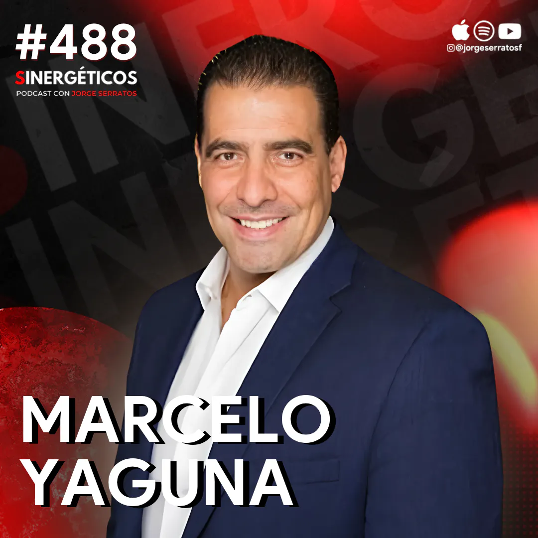 Cómo cambiar tu MENTALIDAD y ser un EMPRESARIO ABUNDANTE | Marcelo Yaguna | #488 SINERGÉTICOS episode artwork