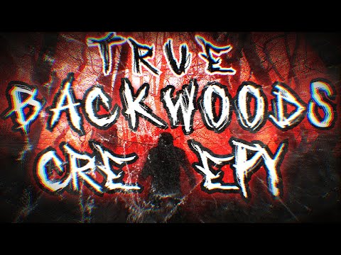 True Backwoods Creepy Stories with Rain Sounds