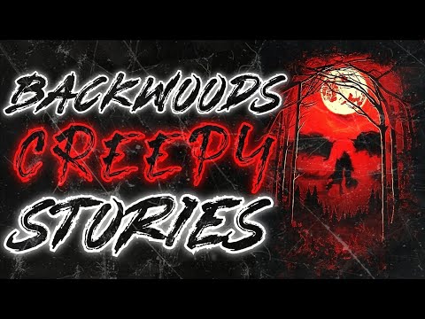 True Backwoods Creepy Stories with Rain Sounds