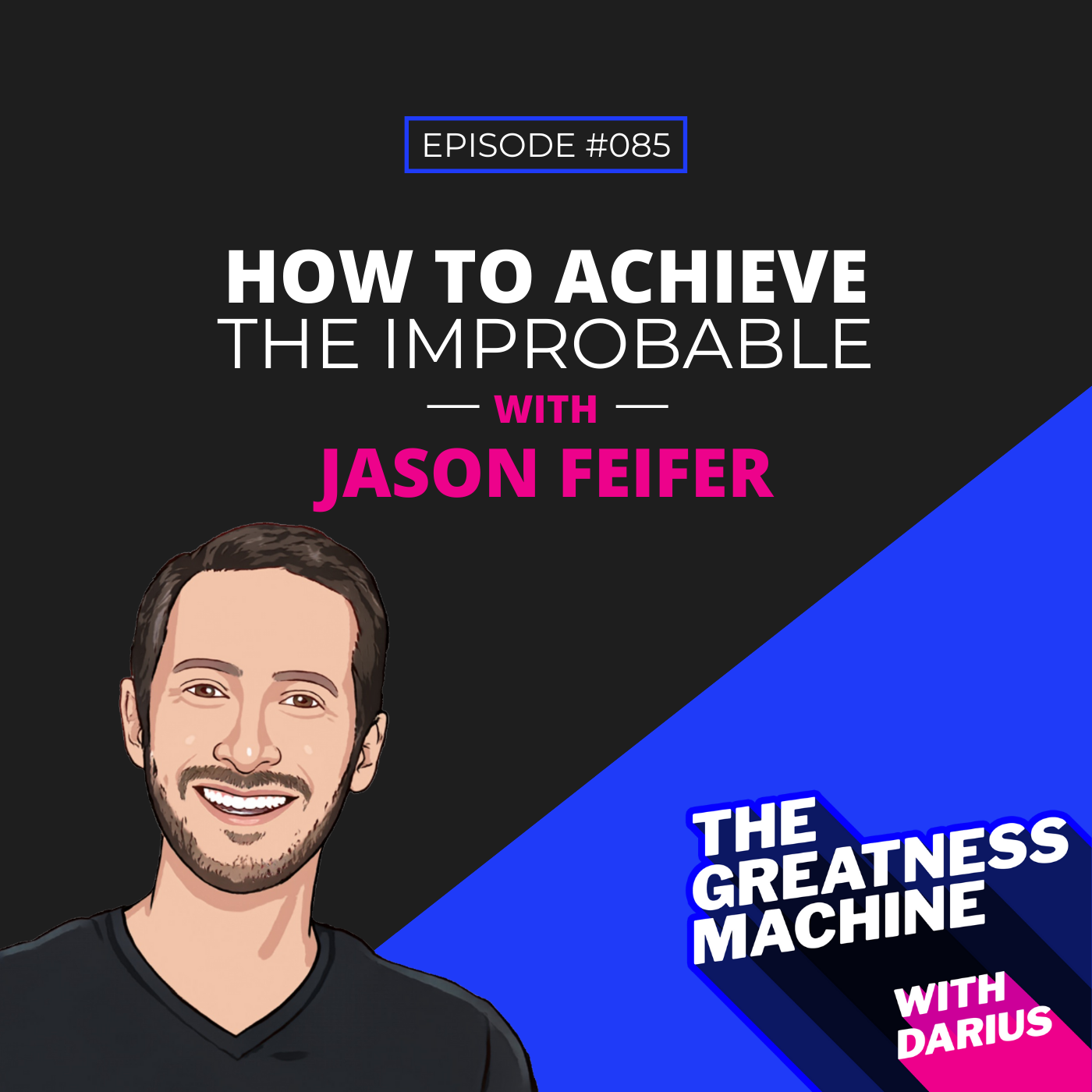 The Greatness Machine