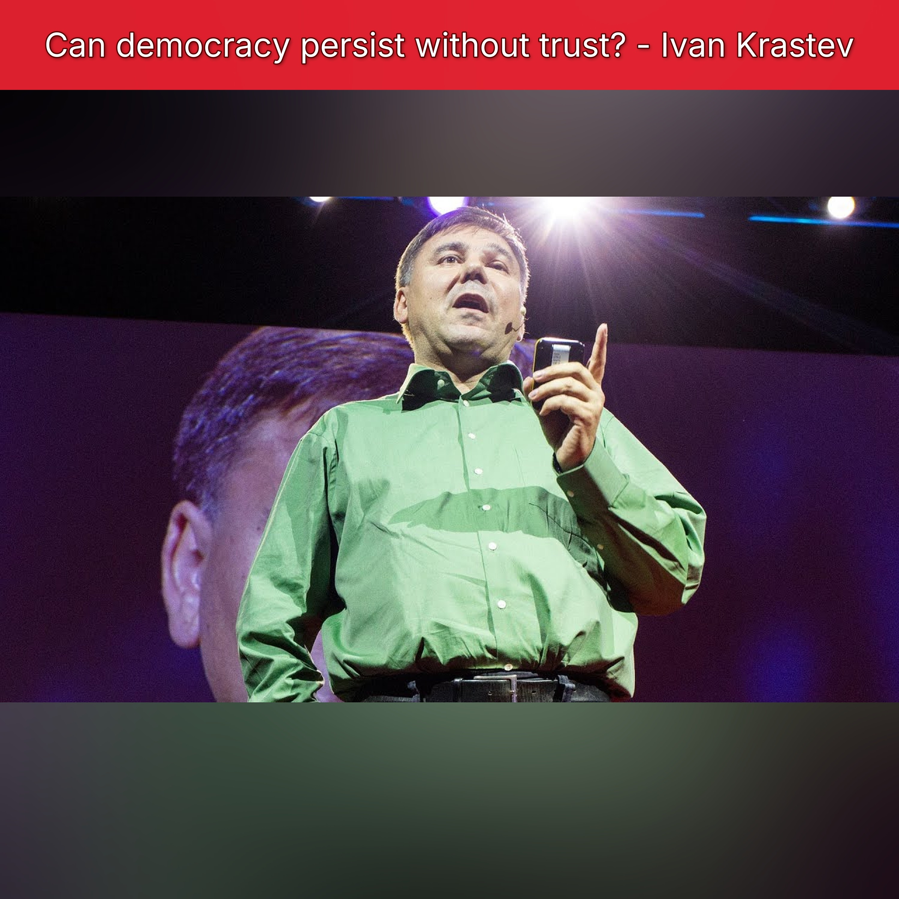Can democracy persist without trust? - Ivan Krastev episode artwork