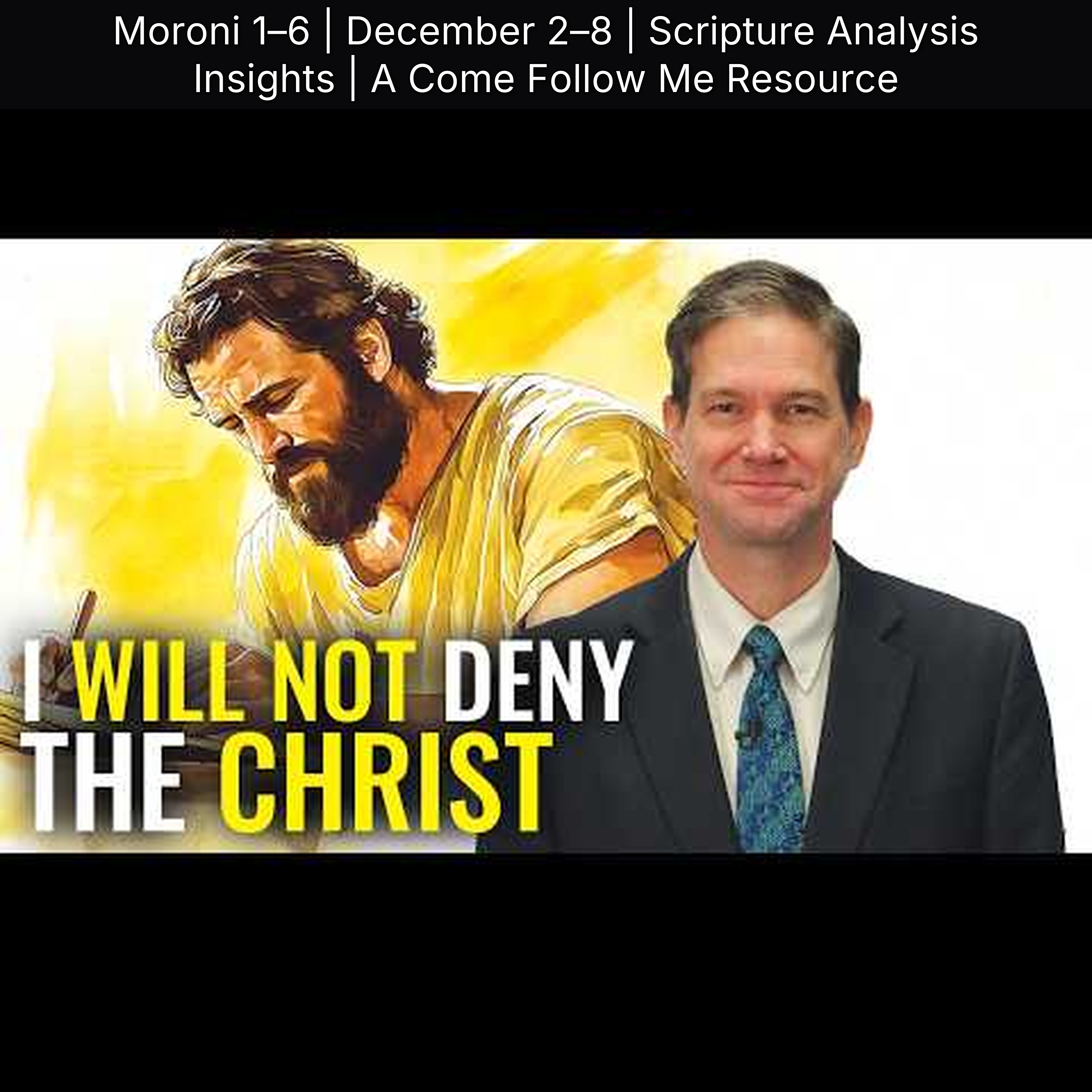 Moroni 1–6 | December 2–8 | Scripture Analysis Insights | A Come Follow Me Resource episode artwork