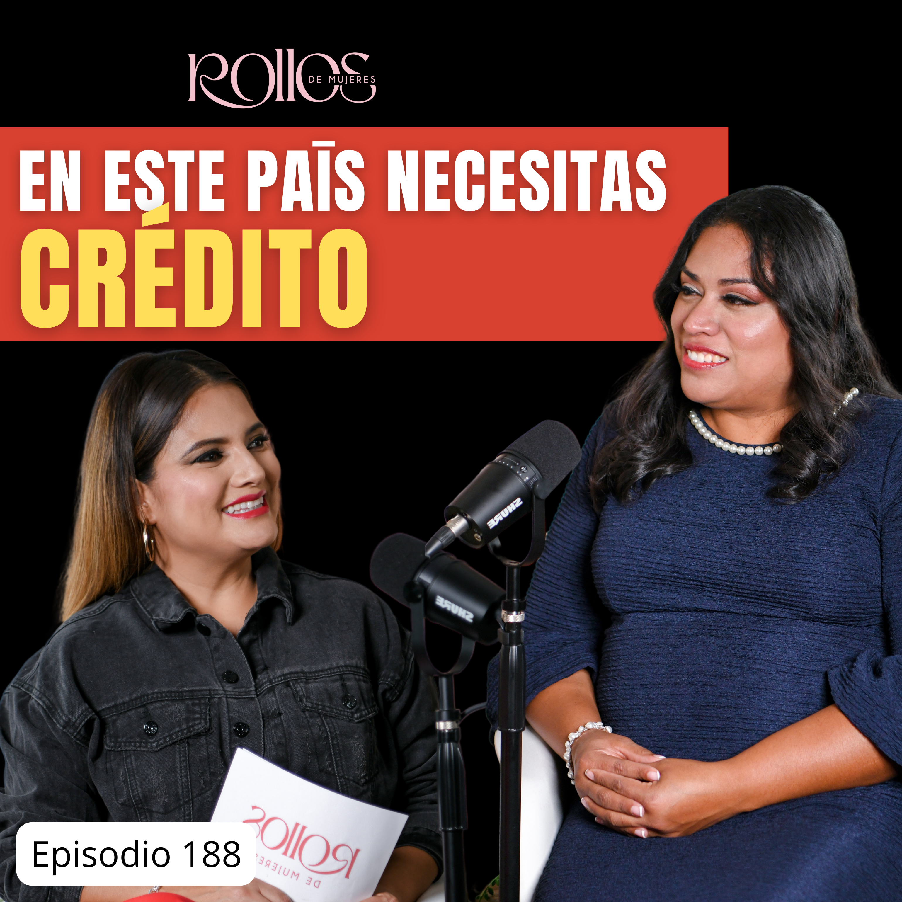 188.  Olvídate del “Chaz chaz” en este país necesitas del crédito - Sandra Portales