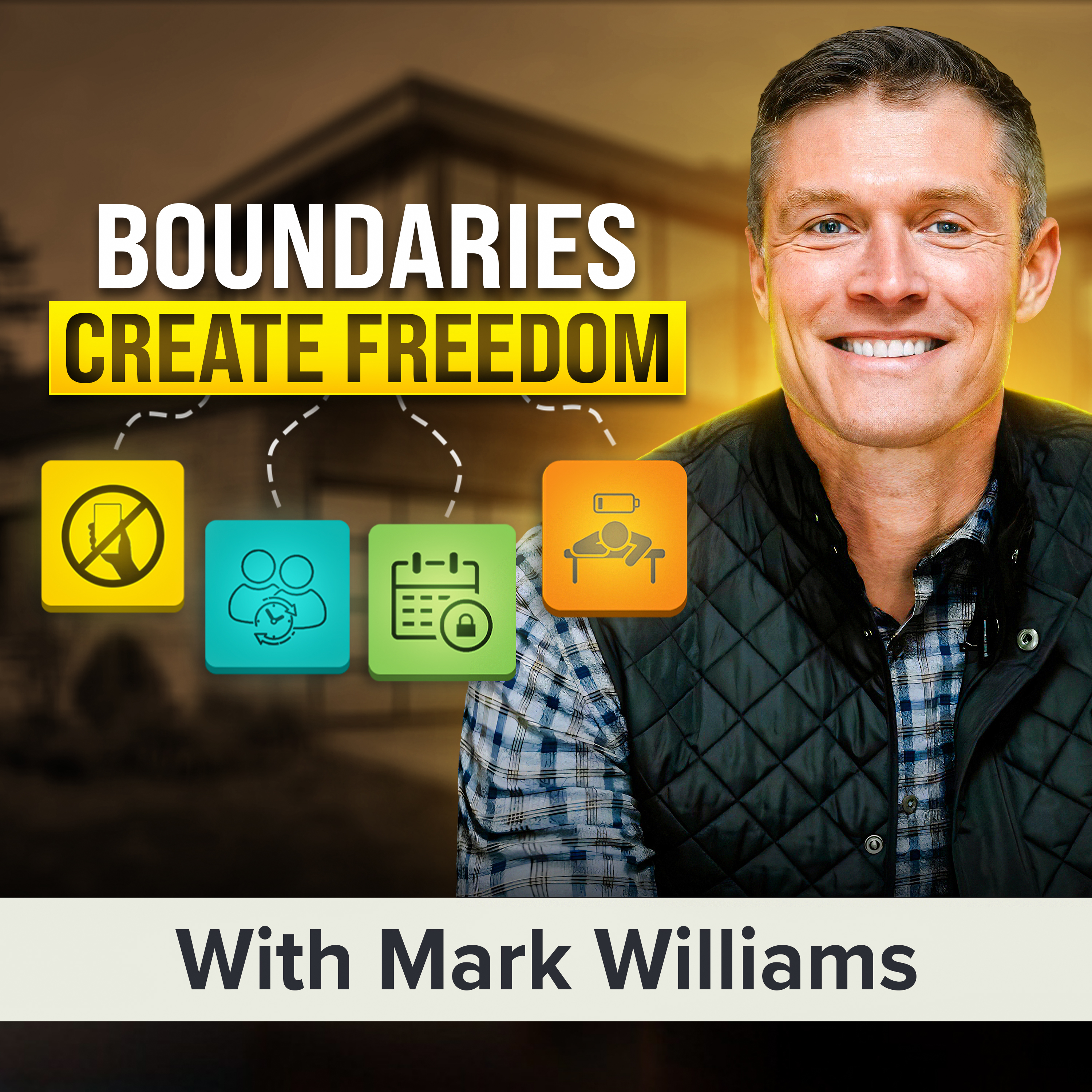 How to Set Boundaries for More Freedom, Better Clients, and a Healthier Life | Mark Williams