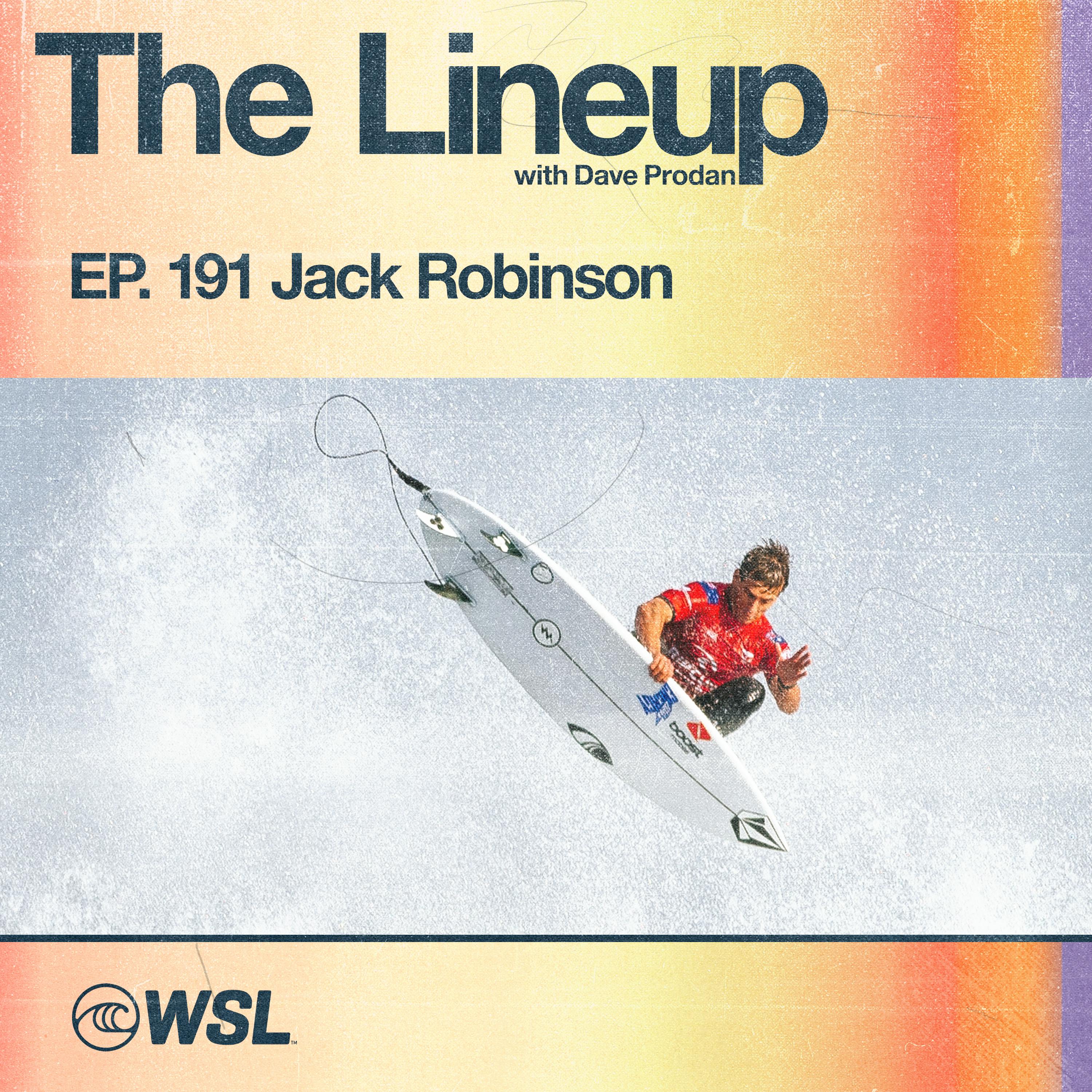 EP 191: Jack Robinson - Signing to Team Samsung Galaxy, featuring in their new surf doc, The Next Wave, Fatherhood, The 2024 WSL CT season and the Olympic Games Paris 2024, The importance of breathwor