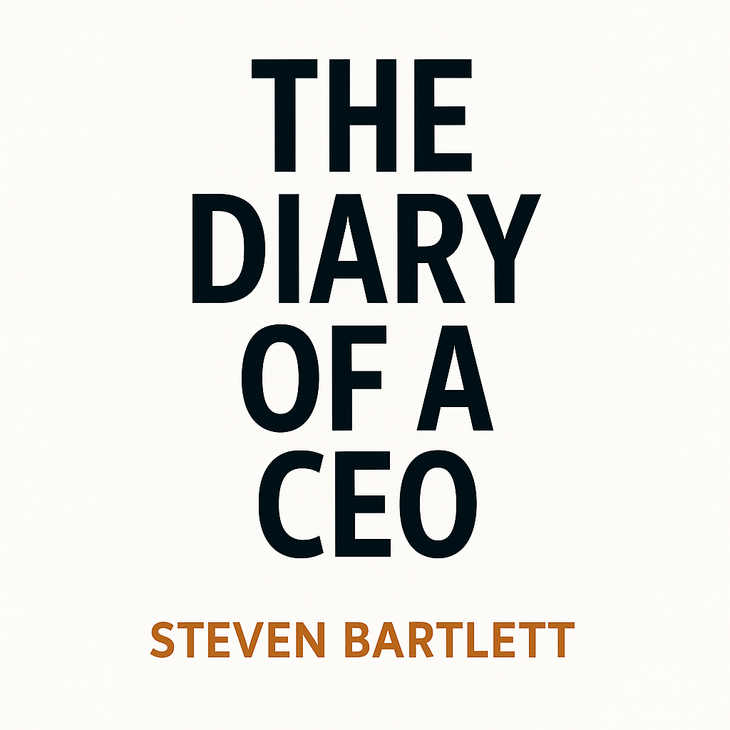 The Diary of a CEO Summary: Steven Bartlett's 33 Laws of Success Explained