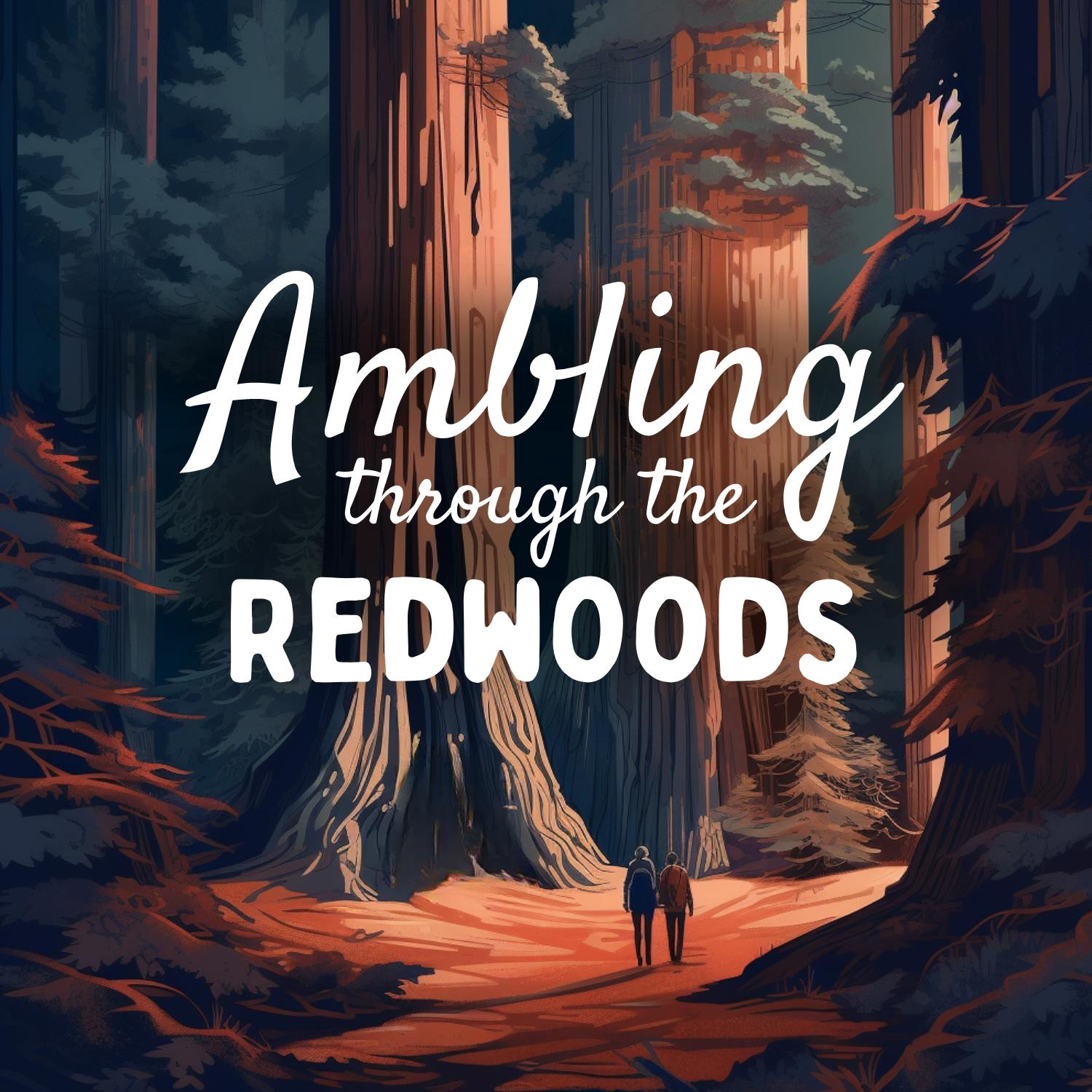 Ambling through the Redwoods