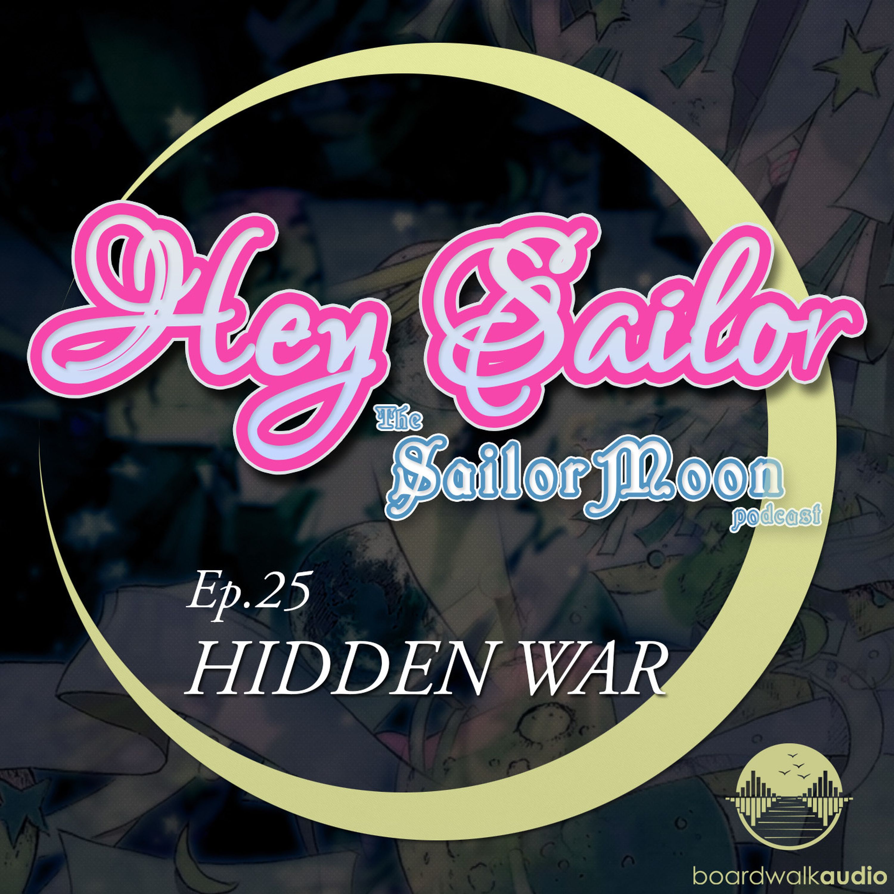 Hey Sailor! The Sailor Moon Podcast