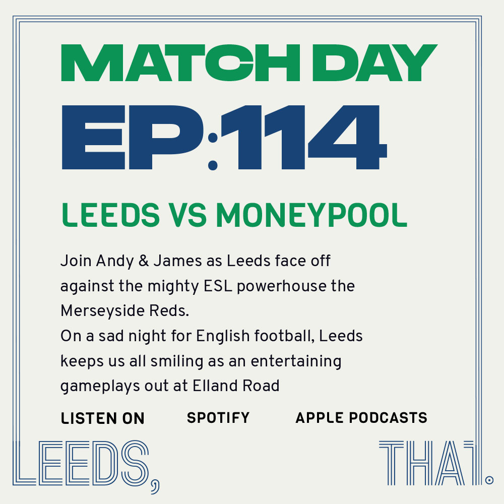 Leeds, That! - The Ultimate Leeds United Podcast