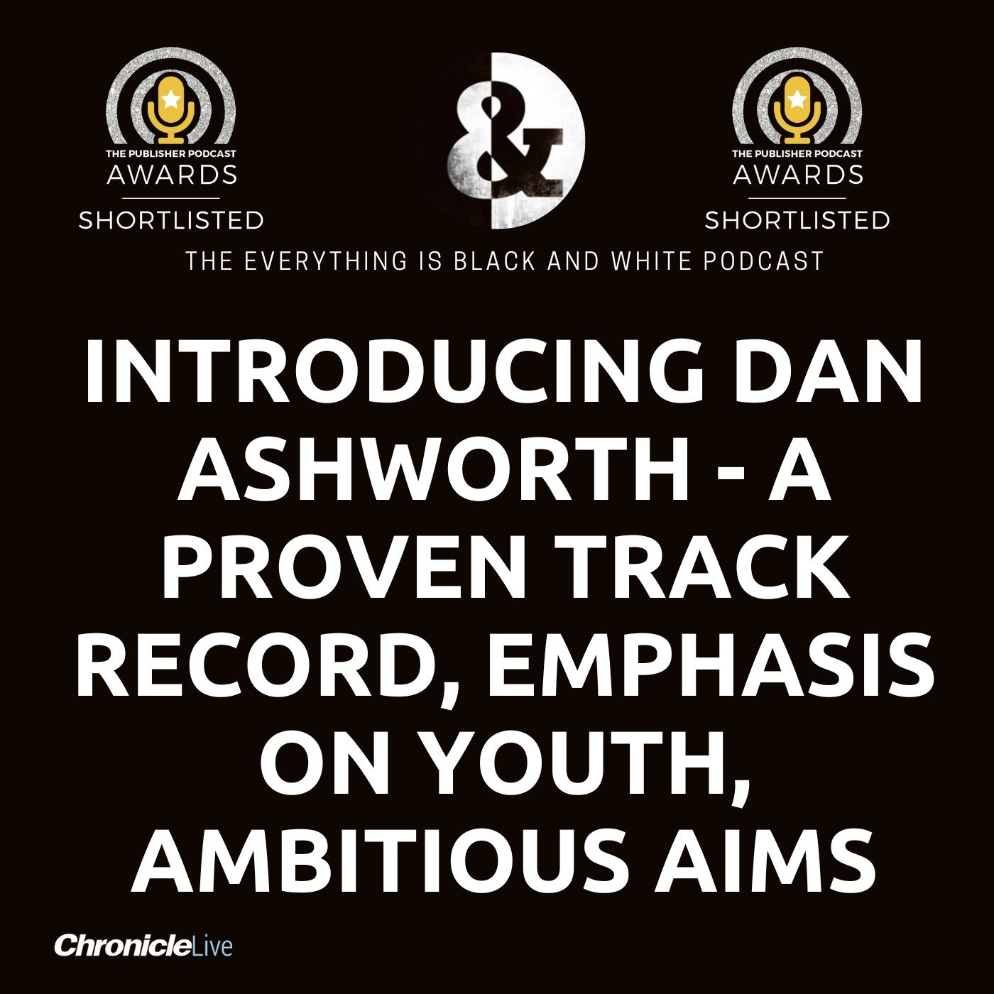 INTRODUCING DAN ASHWORTH: A PROVEN TRACK RECORD | AN EMPHASIS ON YOUTH | A EYE FOR TALENT | HARD WORKING AND AMBITIOUS | A VERY GOOD MOVE