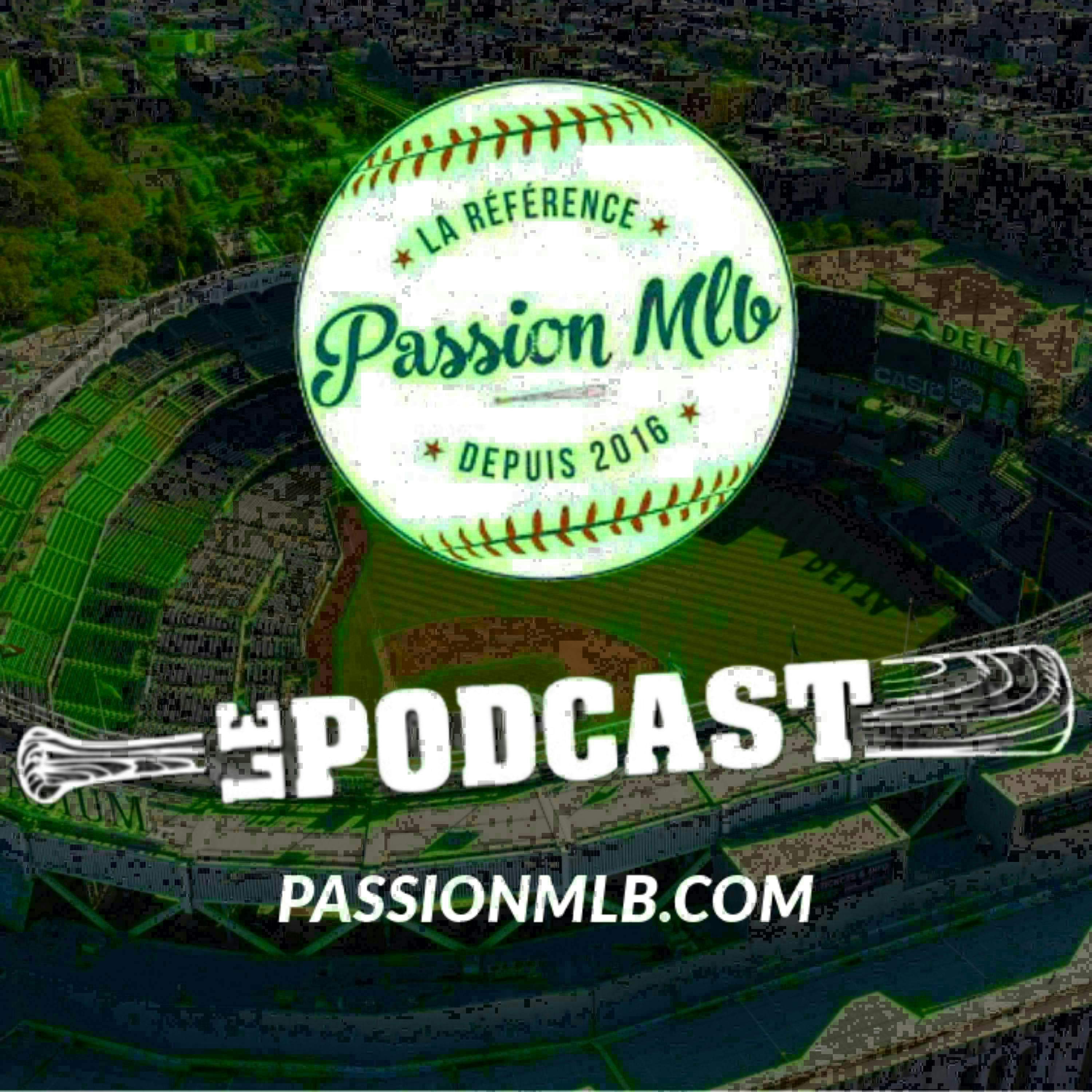 Passion MLB - Le Podcast