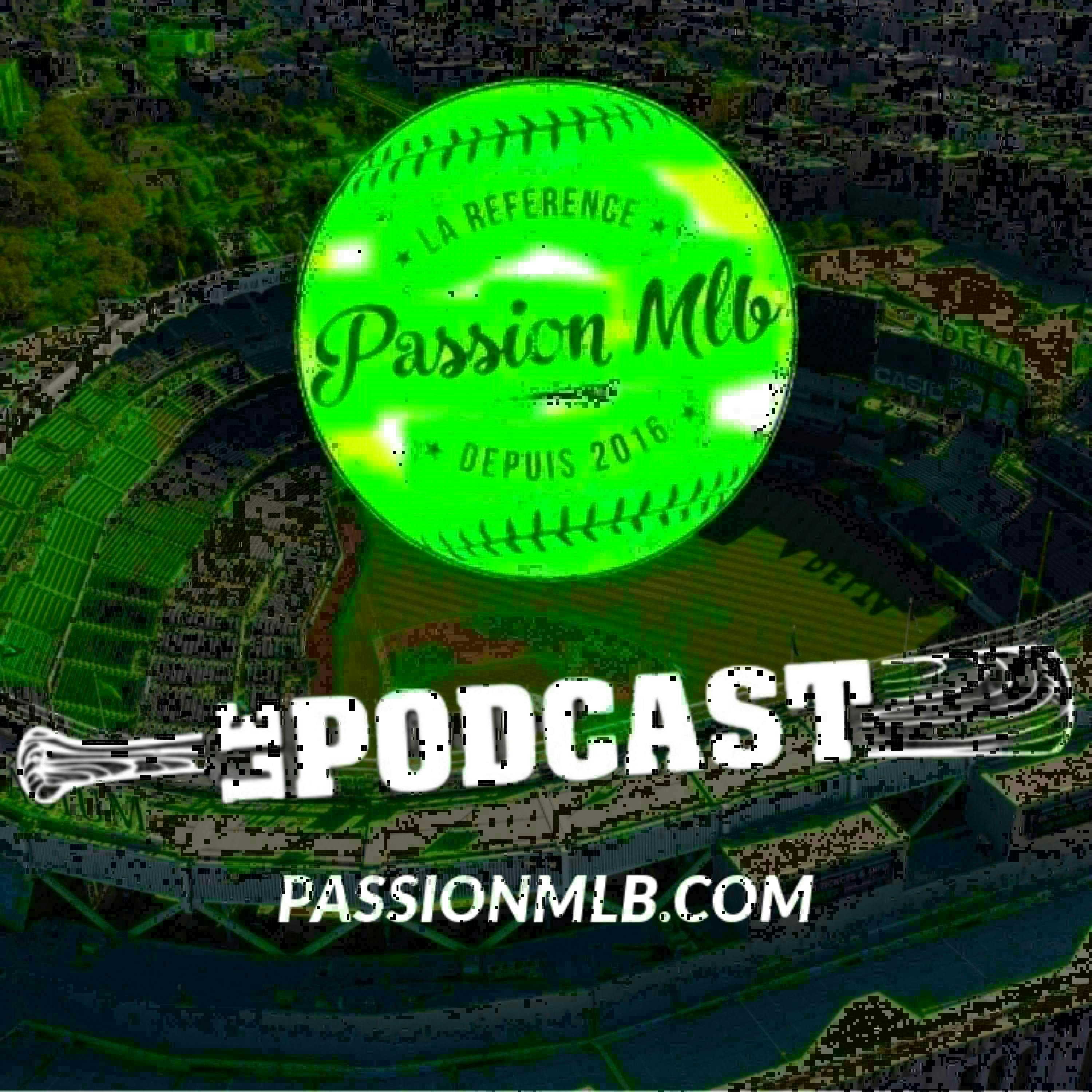 Passion MLB - Le Podcast