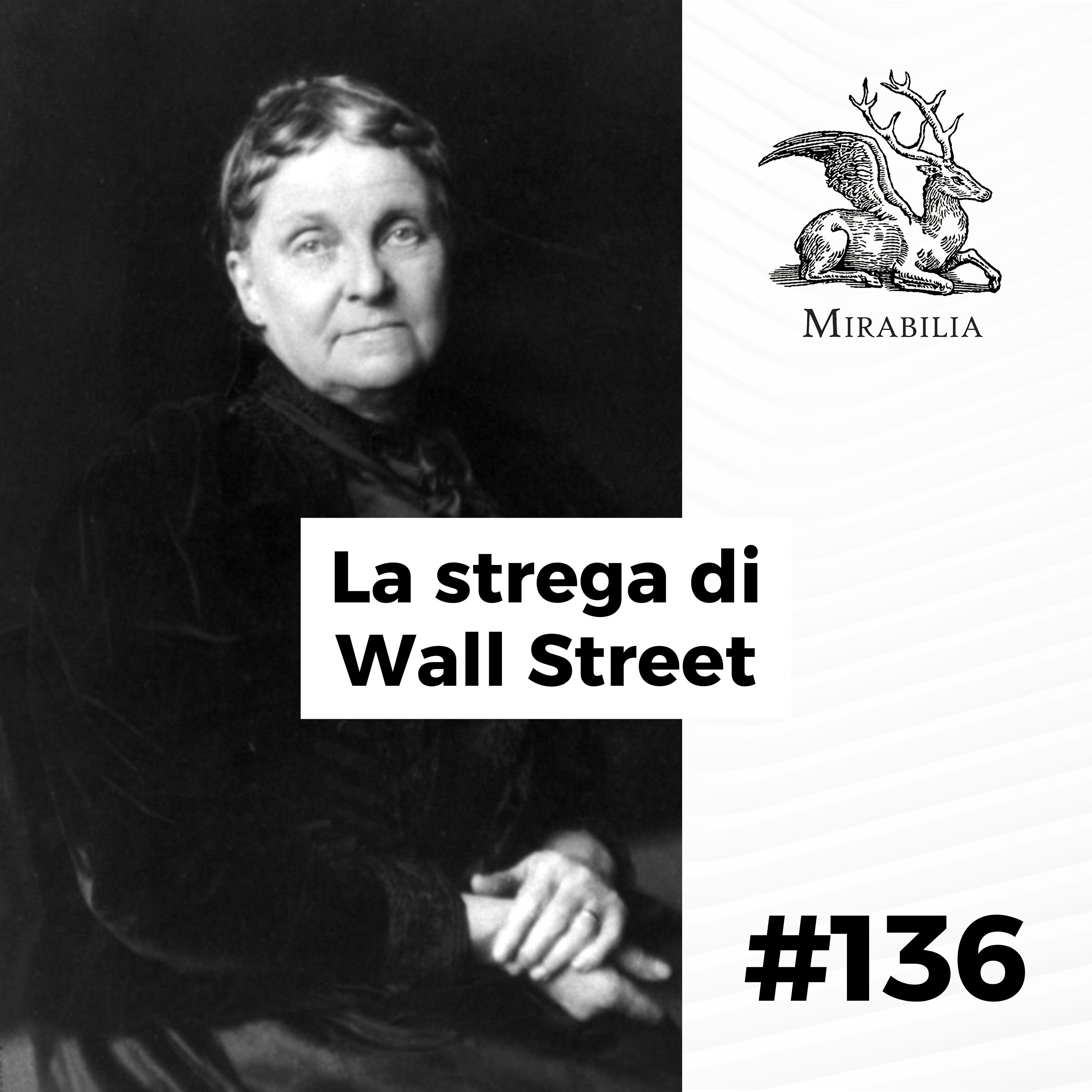 136. La strega di Wall Street