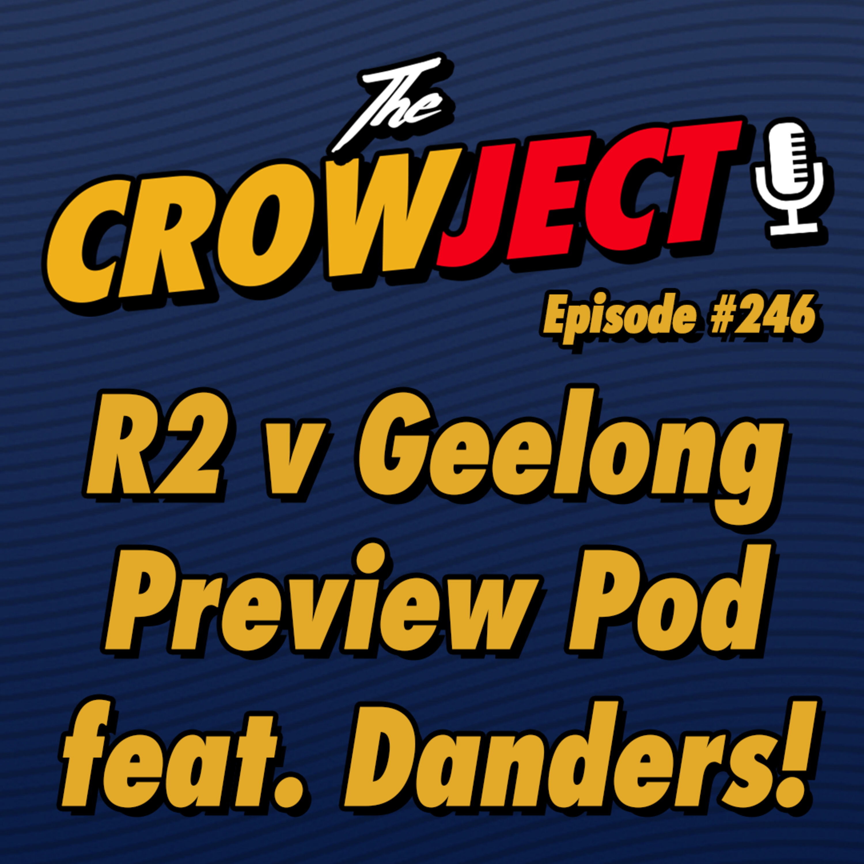 R2 v Geelong Preview Pod feat. Danders!