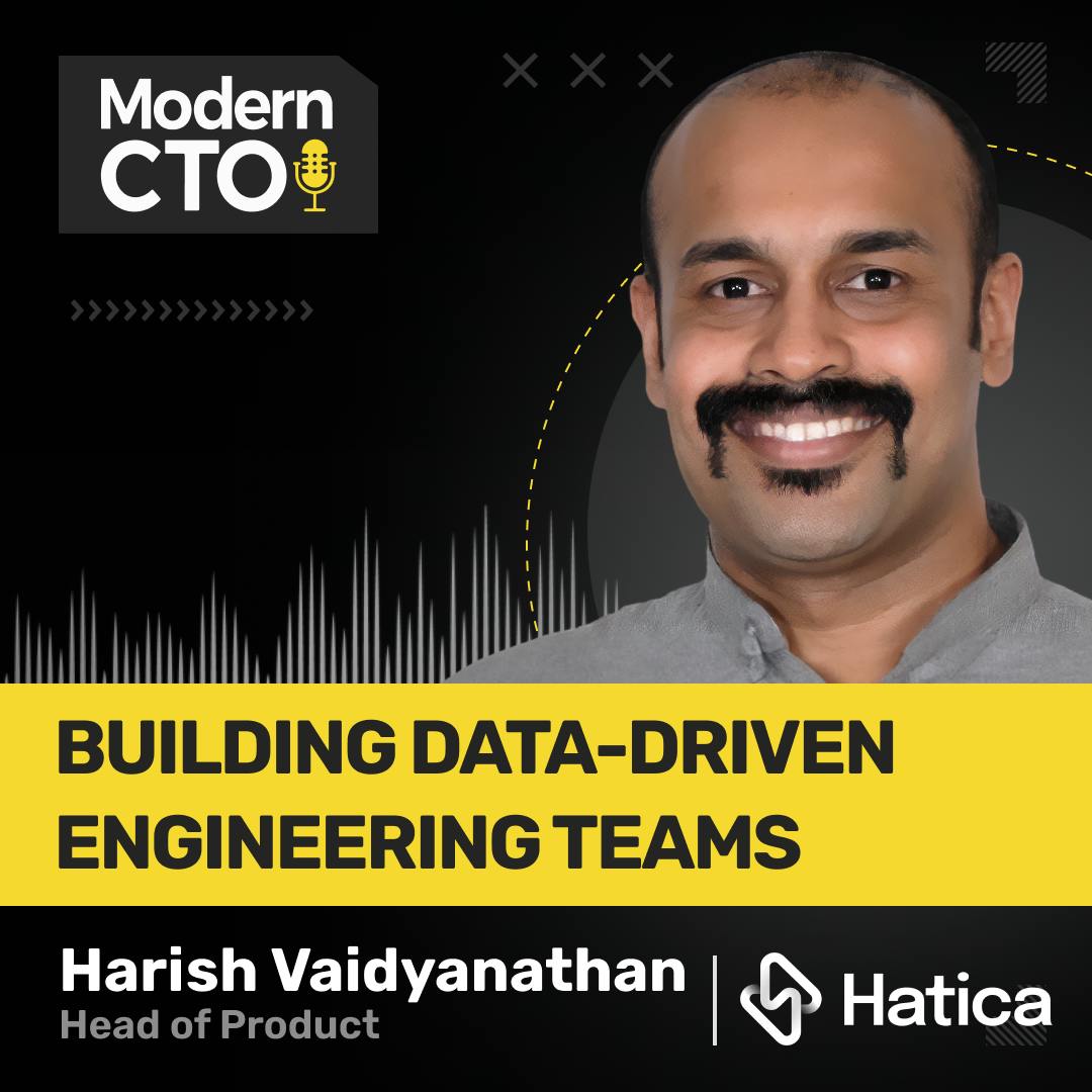 Building Data-Driven Engineering Teams with Harish Vaidyanathan, Head of Product at Hatica