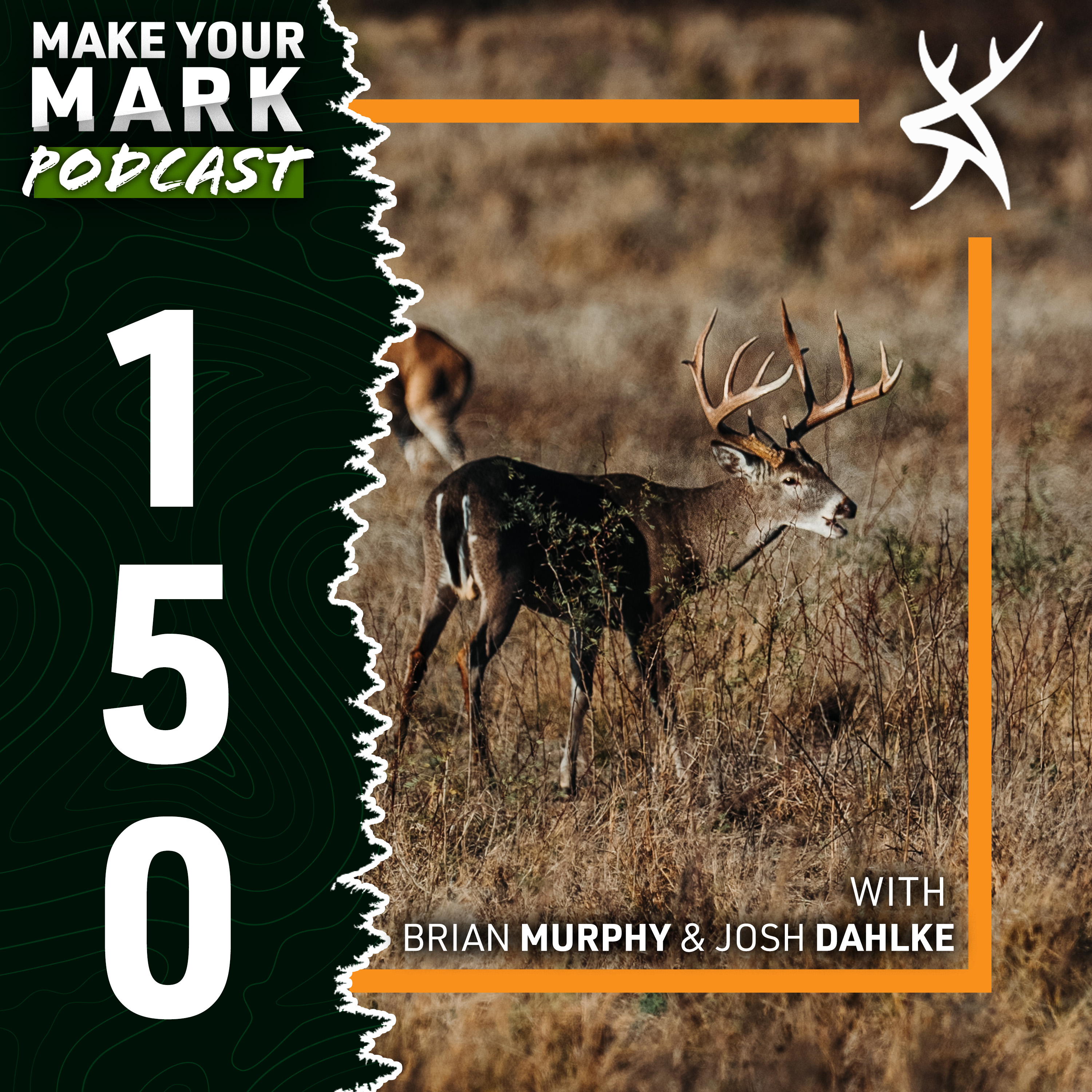 #150 - Brian Murphy & Josh Dahlke - Tracing the Heritage of Modern Whitetail Hunting and Management Practices