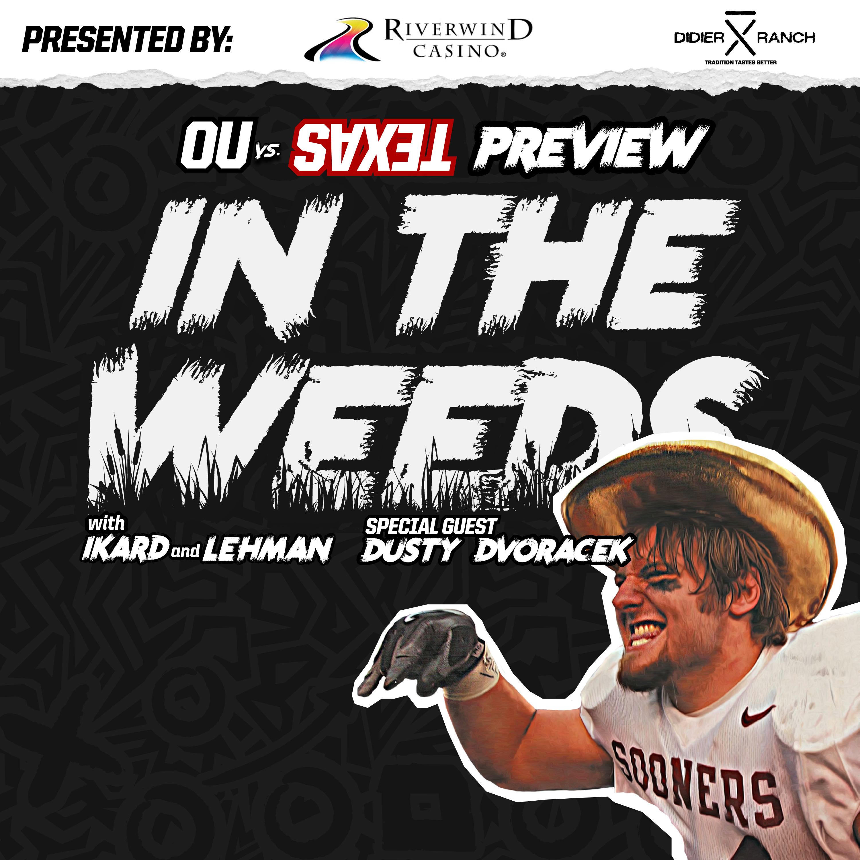 "In the Weeds": Keys to OU Football Beating Texas in the Red River Rivalry w/ Dusty Dvoracek