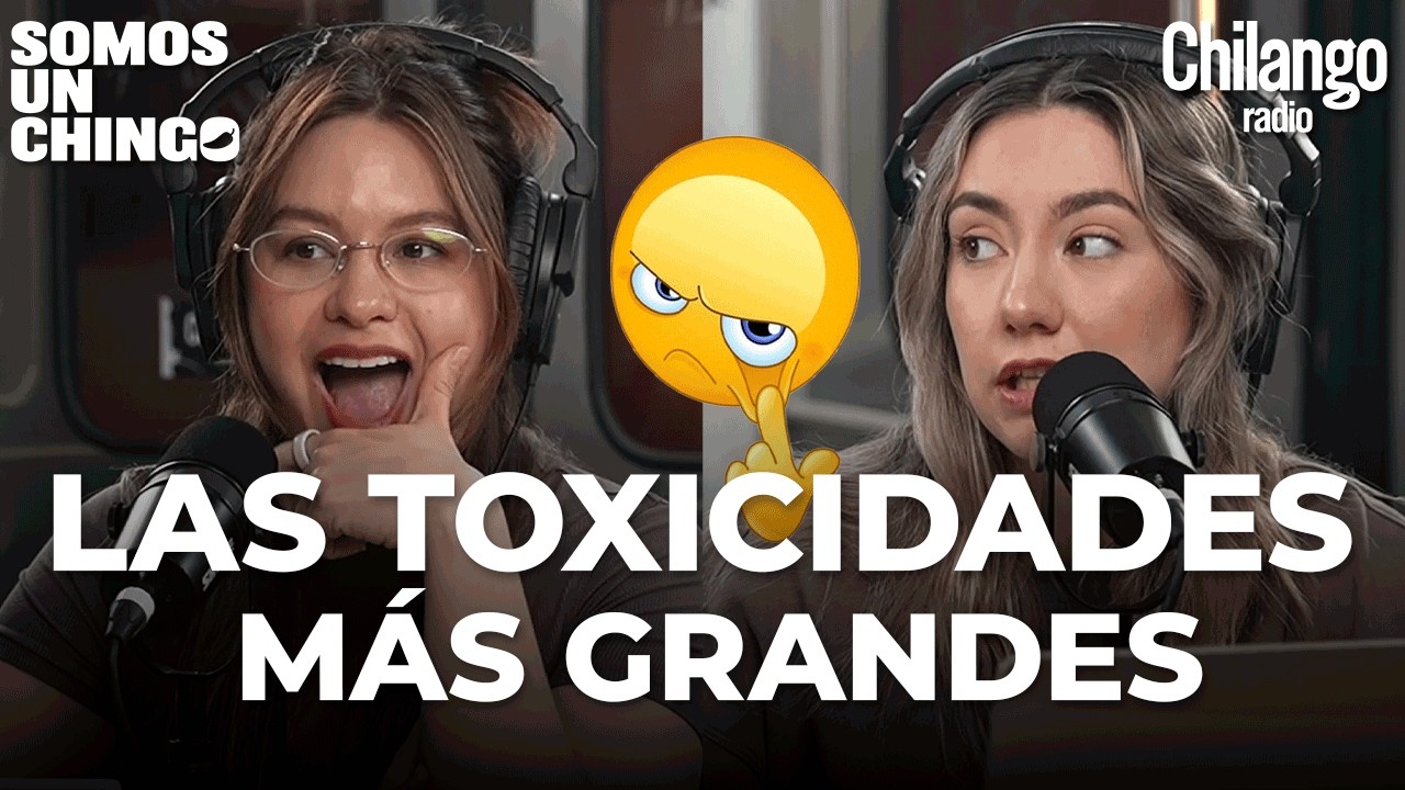 Un #ChingoDeToxiques y señales que no debes ignorar episode artwork