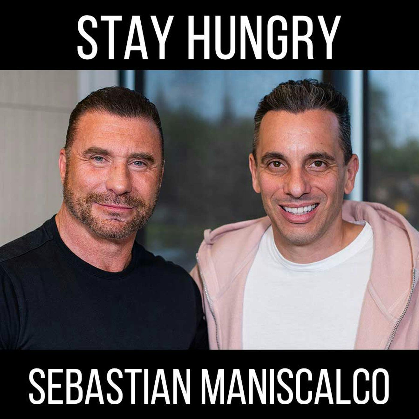 STAY HUNGRY- with Sebastian Maniscalco