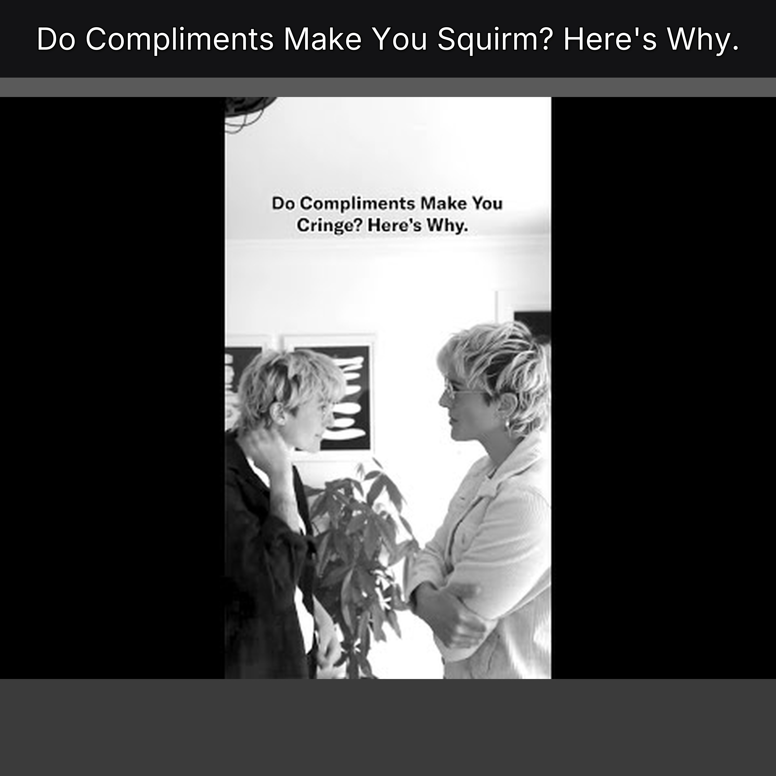 Do Compliments Make You Squirm? Here's Why. episode artwork