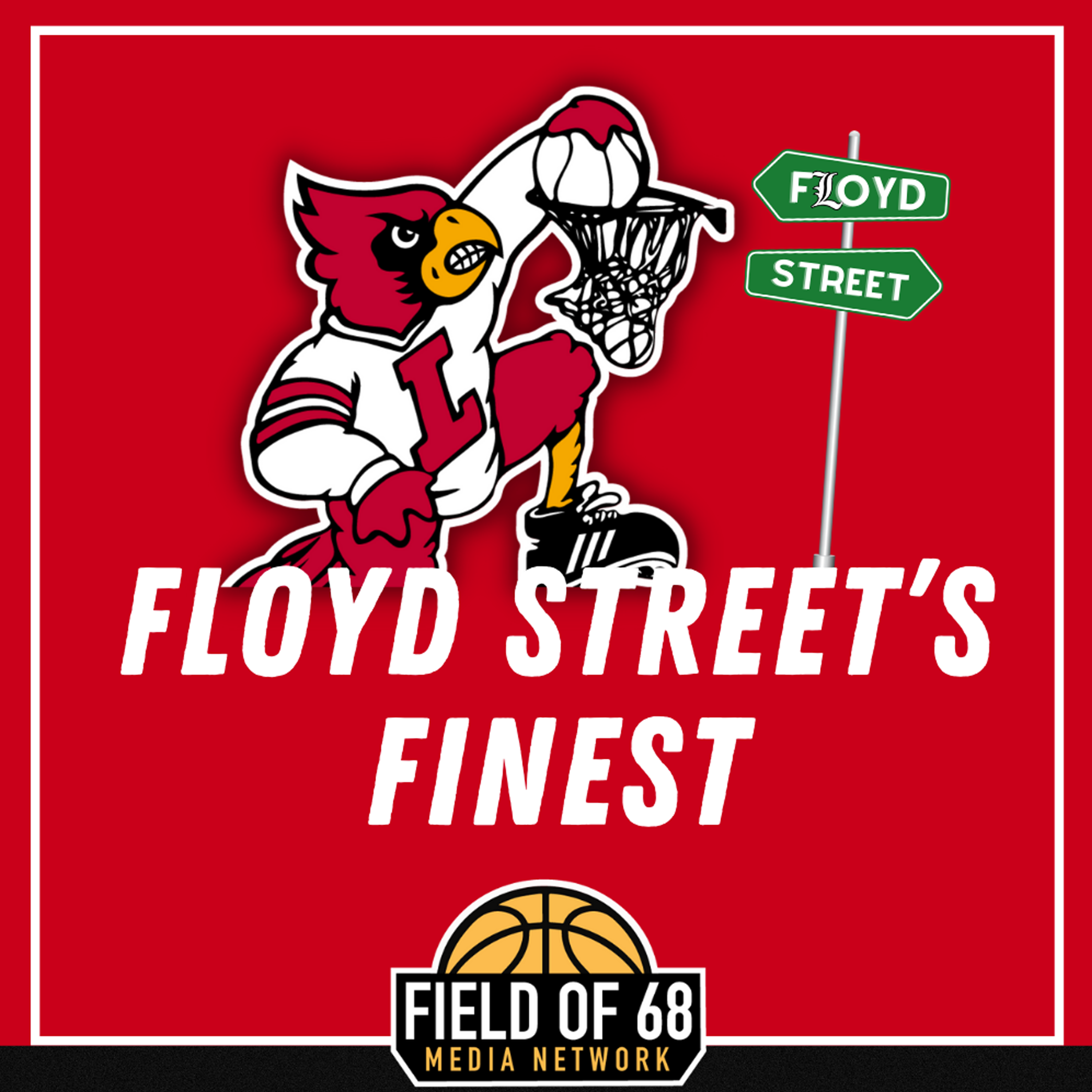 Floyd Street's Finest: A Louisville Basketball Podcast