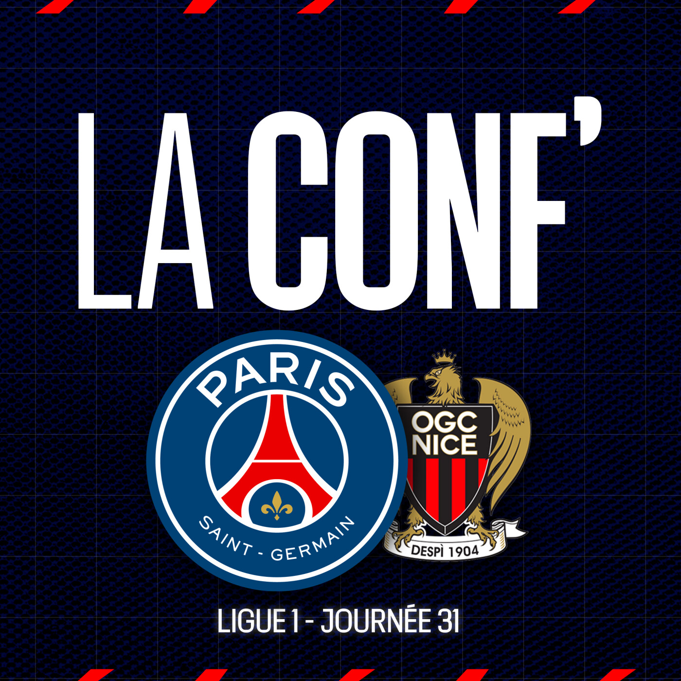 Ligue 1 / 31e journée / Paris Saint-Germain - OGC Nice