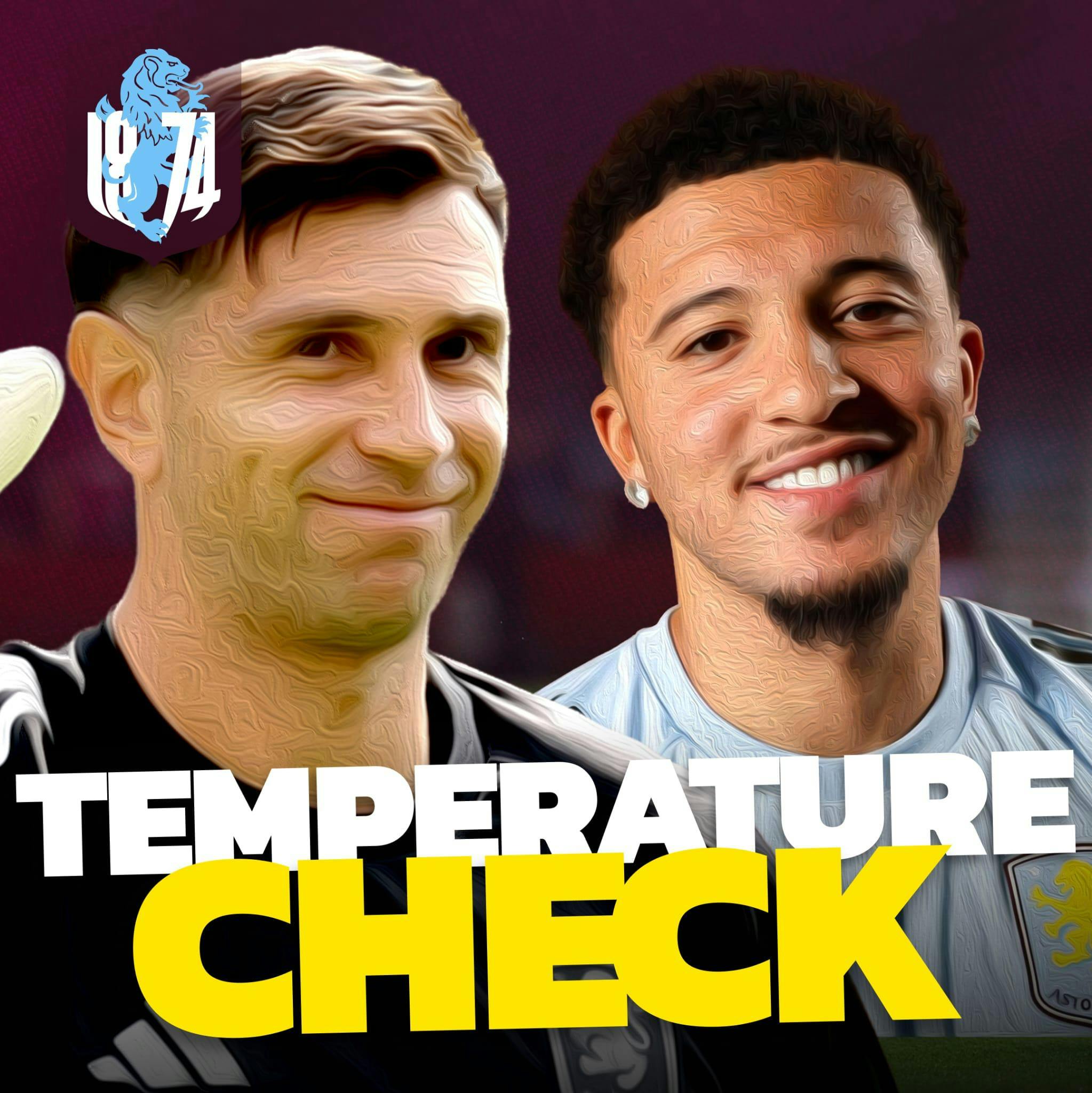 The Temperature Check: How do we feel about Villa right now?