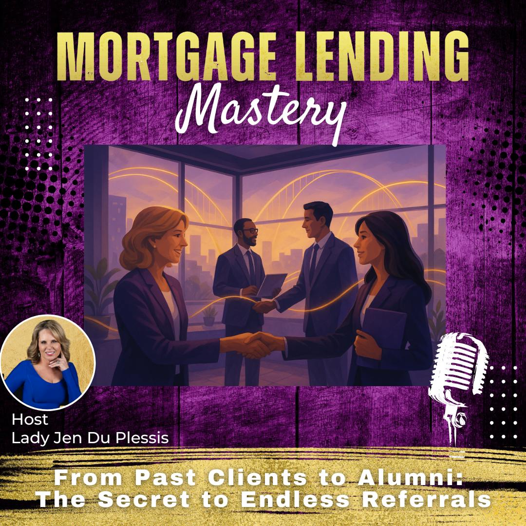 From Past Clients to Alumni: The Secret to Endless Referrals with Lady Jen Du Plessis From Past Clients to Alumni: The Secret to Endless Referrals with Lady Jen Du Plessis