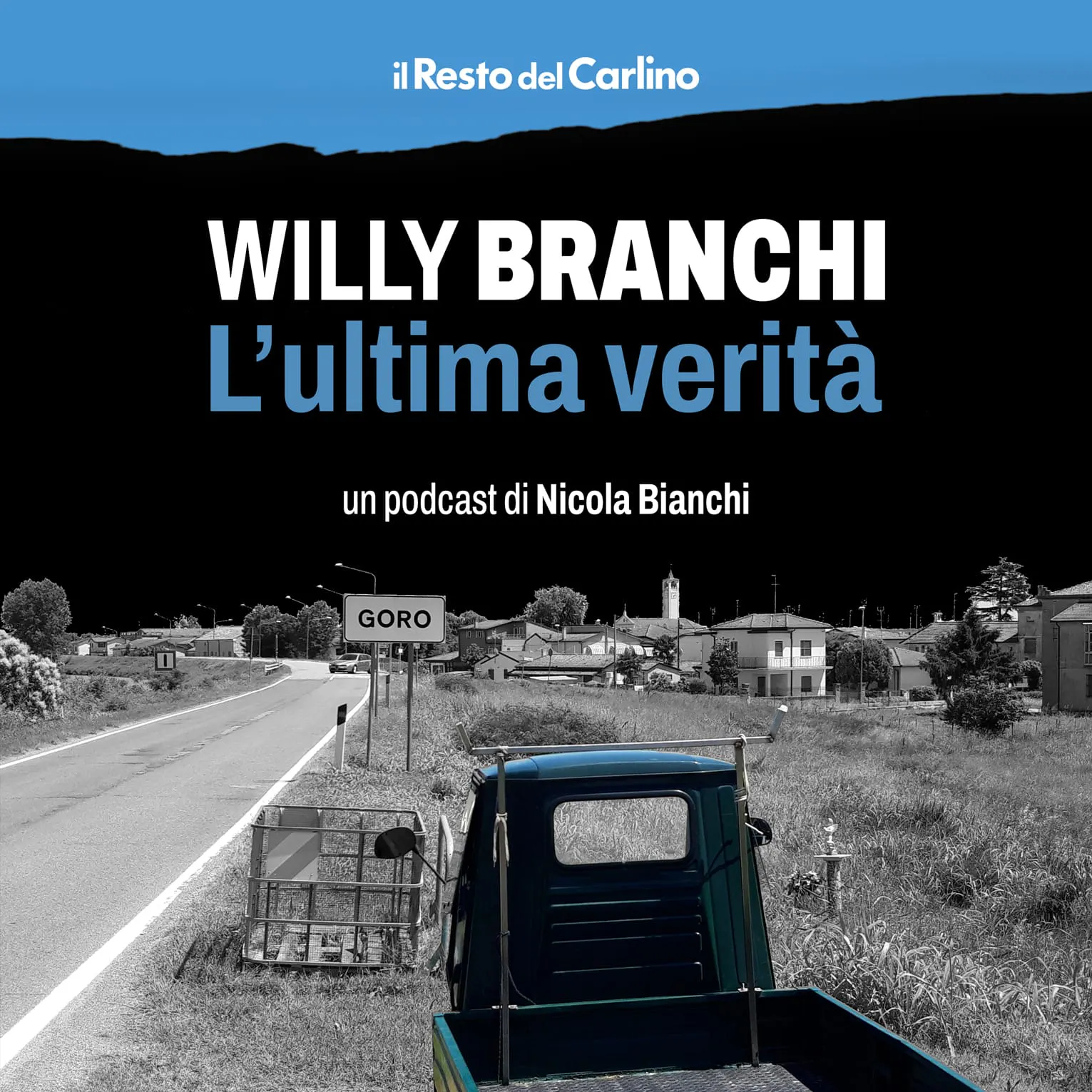 Willy Branchi – L’ultima verità