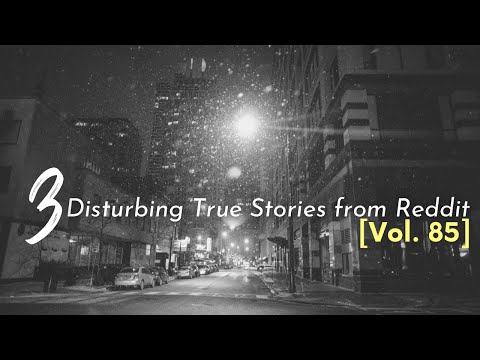 Vol. 85: 3 Disturbing True Stories from Reddit episode artwork
