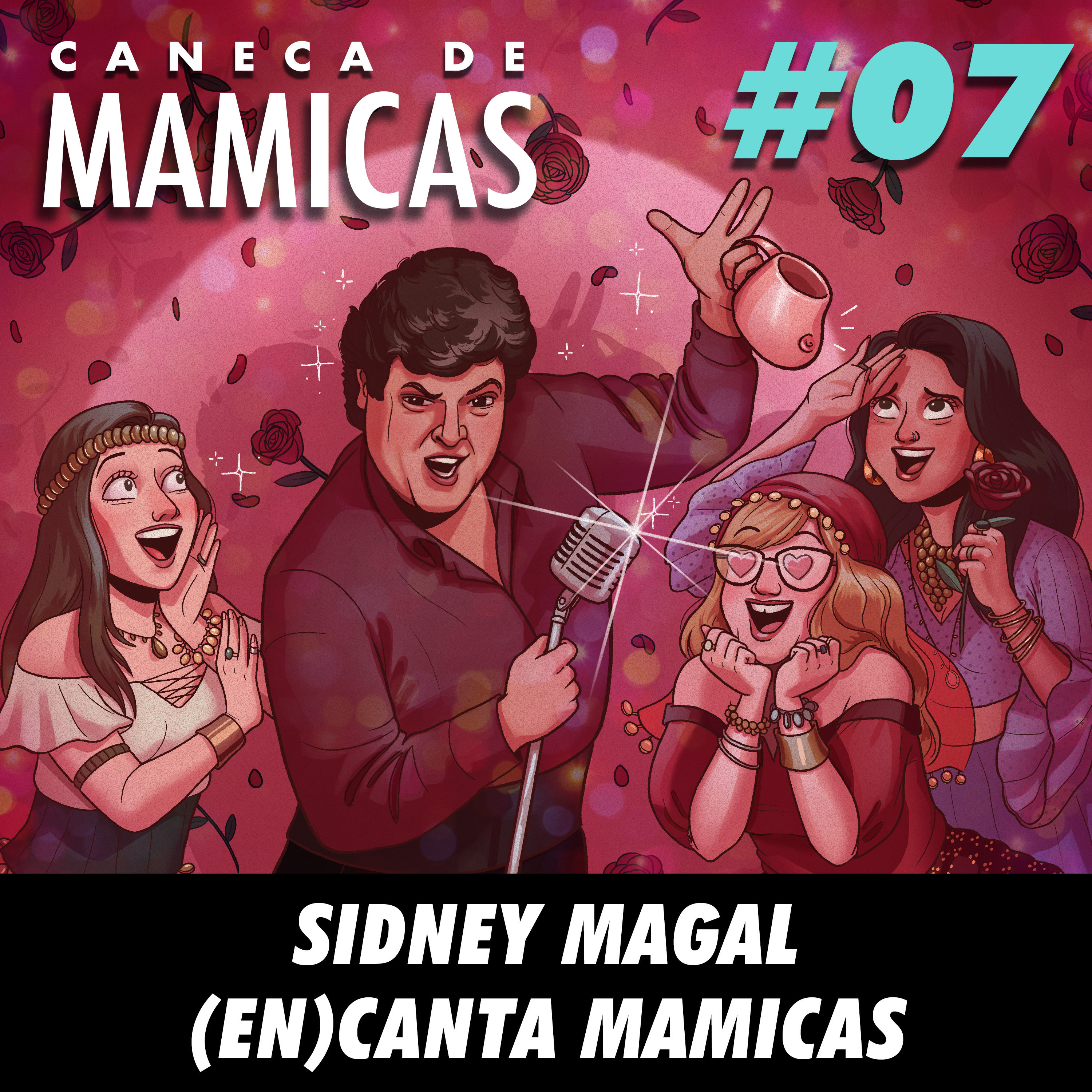 Caneca de Mamicas 07 - Sidney Magal (en)canta Mamicas episode artwork
