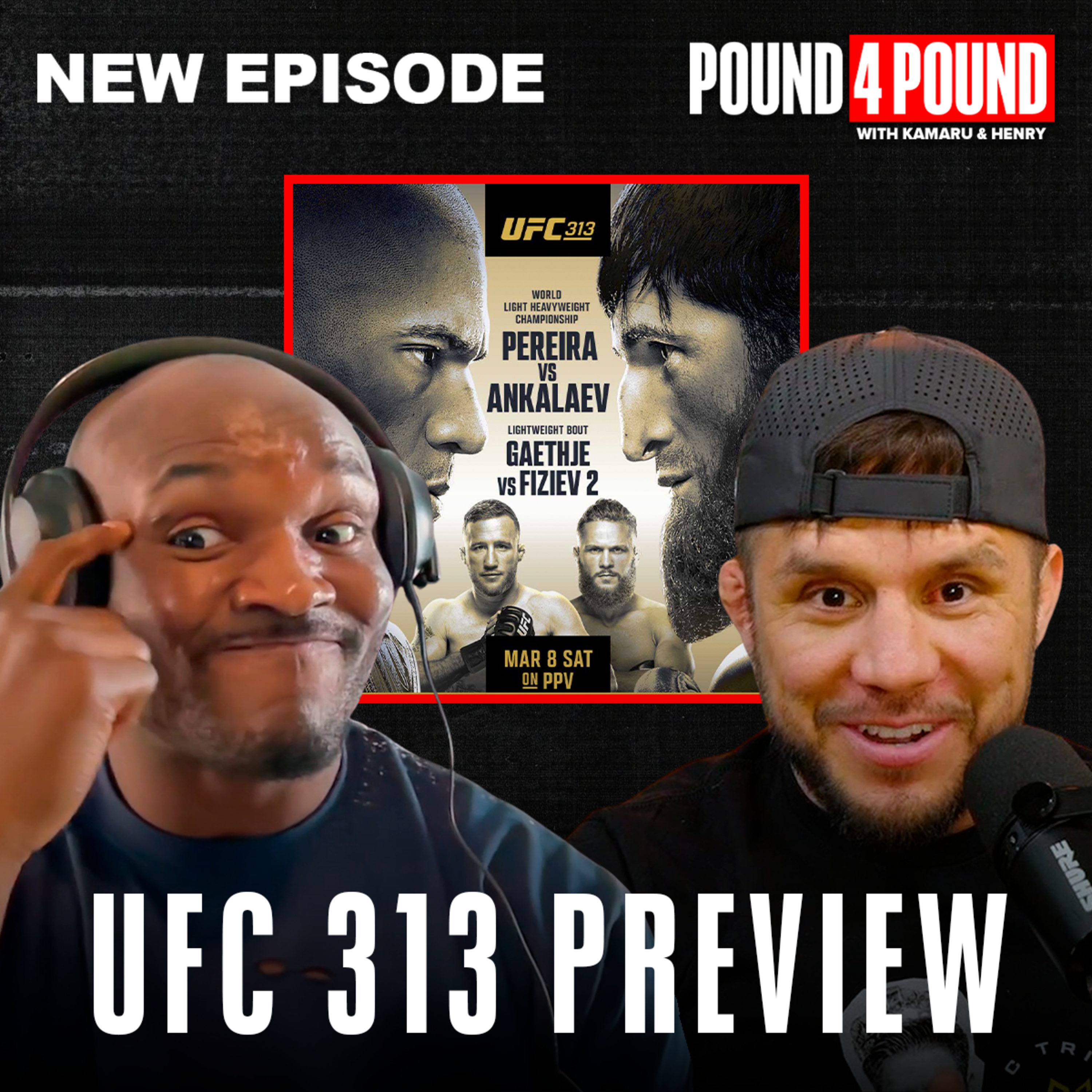 UFC 313 PREVIEW: Kamaru Usman & Henry Cejudo Breakdown the STACKED Card || Pound 4 Pound Podcast episode artwork