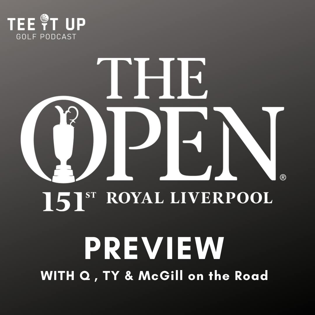 THE OPEN PREVIEW - 151st Open Championship Royal Liverpool