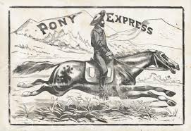 Here Comes The Pony Express