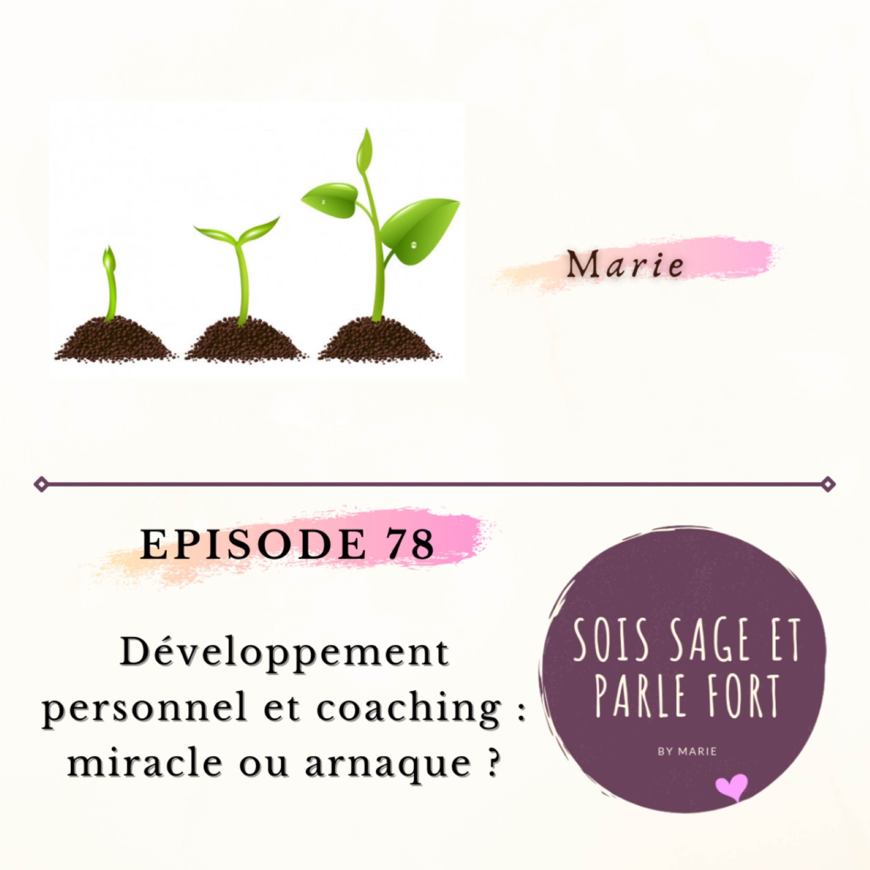 Développement personnel et coaching : miracle ou arnaque ?