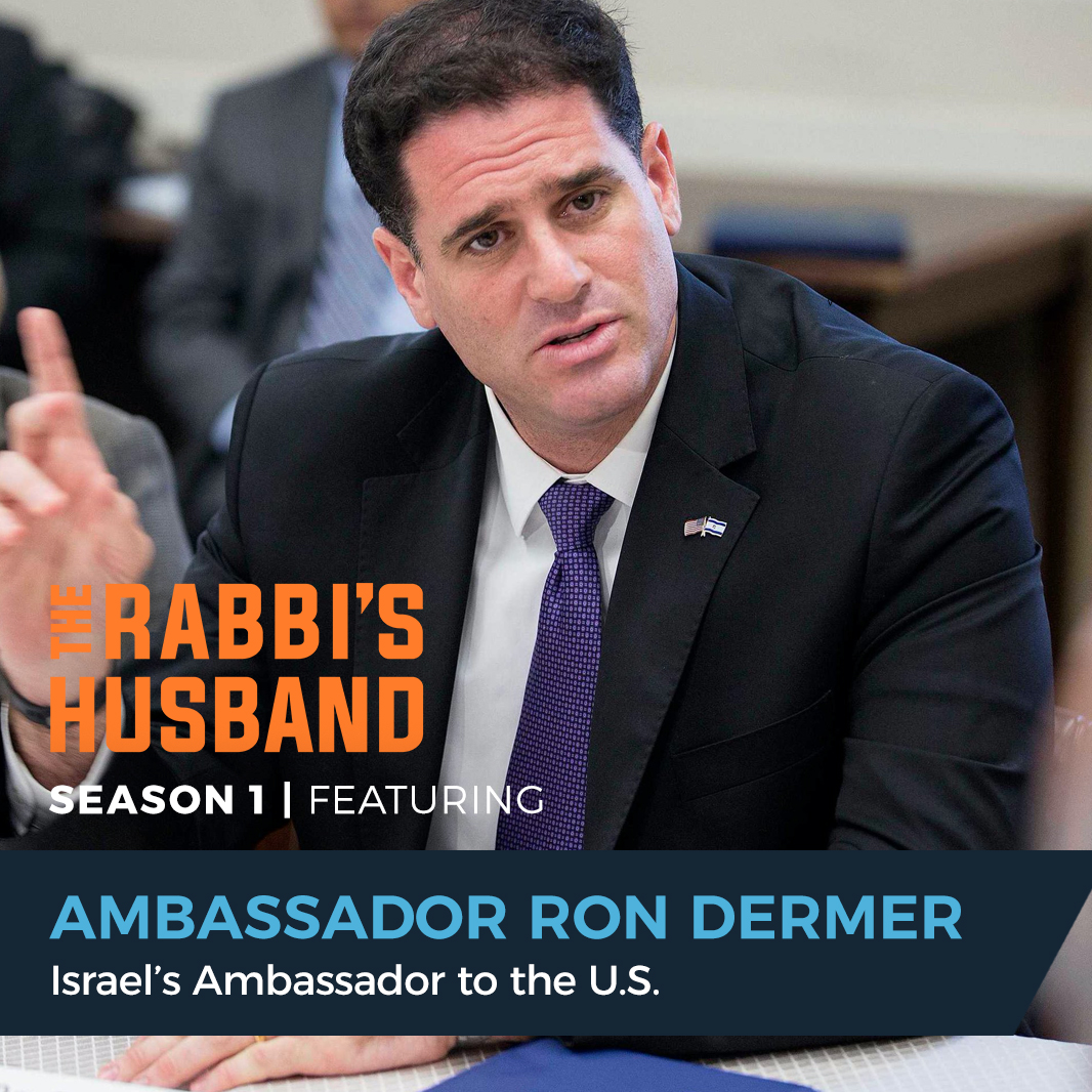 Ambassador Ron Dermer on Esther 4:14 – “Esther’s Choice — and Ours: To Become an Instrument of Salvation”