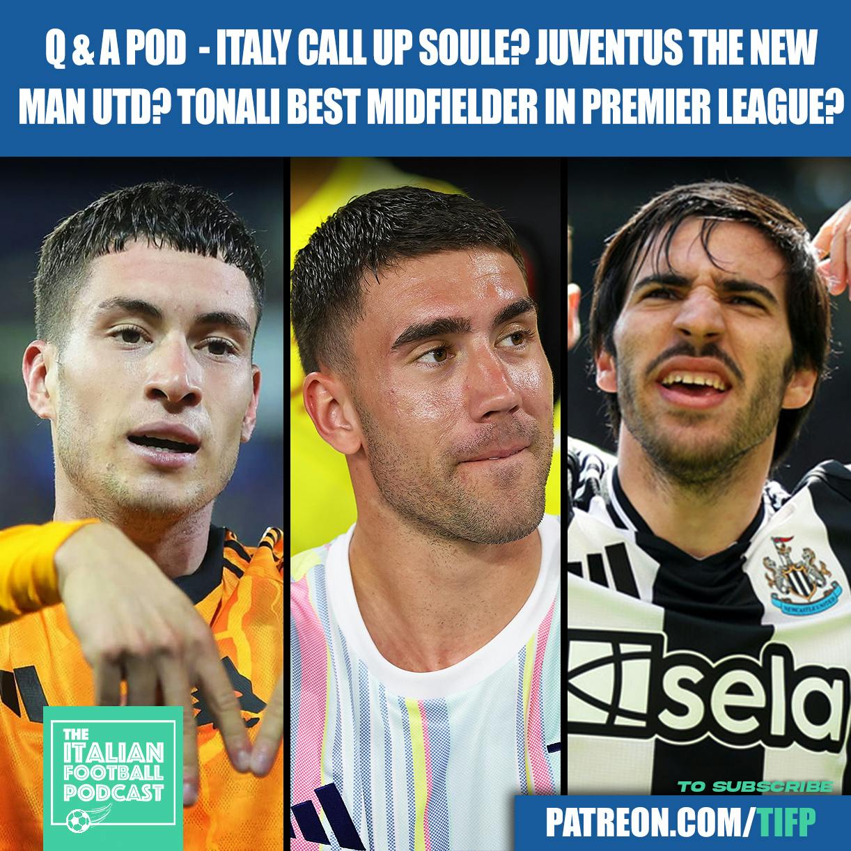 Should Italy Call Up Roma Star Matias Soule? Are Juventus The New Man Utd? Is Sandro Tonali The Best Midfielder In The Premier League? & Much More Should Italy Call Up Roma Star Matias Soule? Are Juventus The New Man Utd? Is Sandro Tonali The Best Midfielder In The Premier League? & Much More