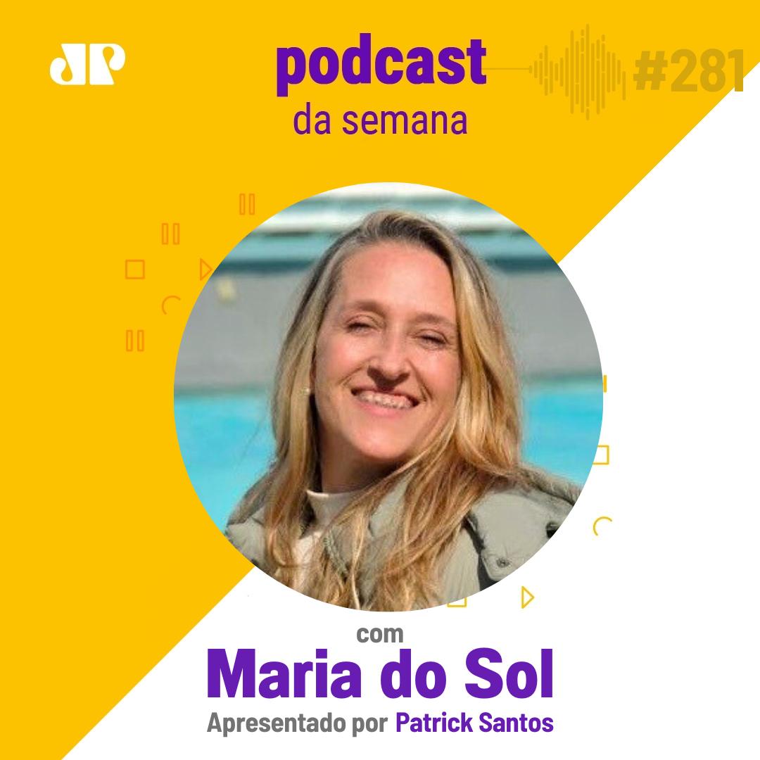 Maria do Sol - "Quando a mente não vai, o caminho é movimentar o corpo" episode artwork