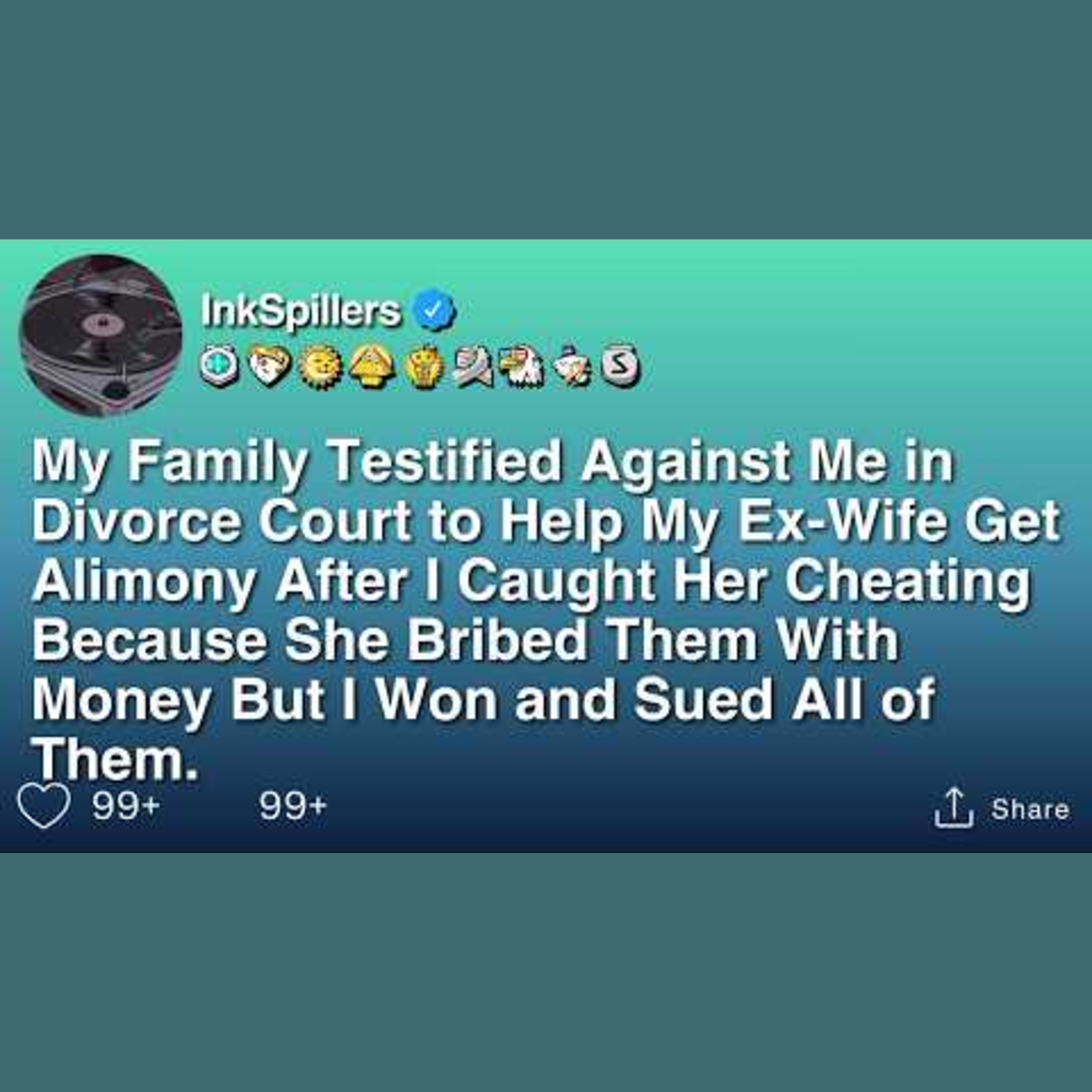 Family Betrayal: Testifying for My Ex-Wife in Divorce Court