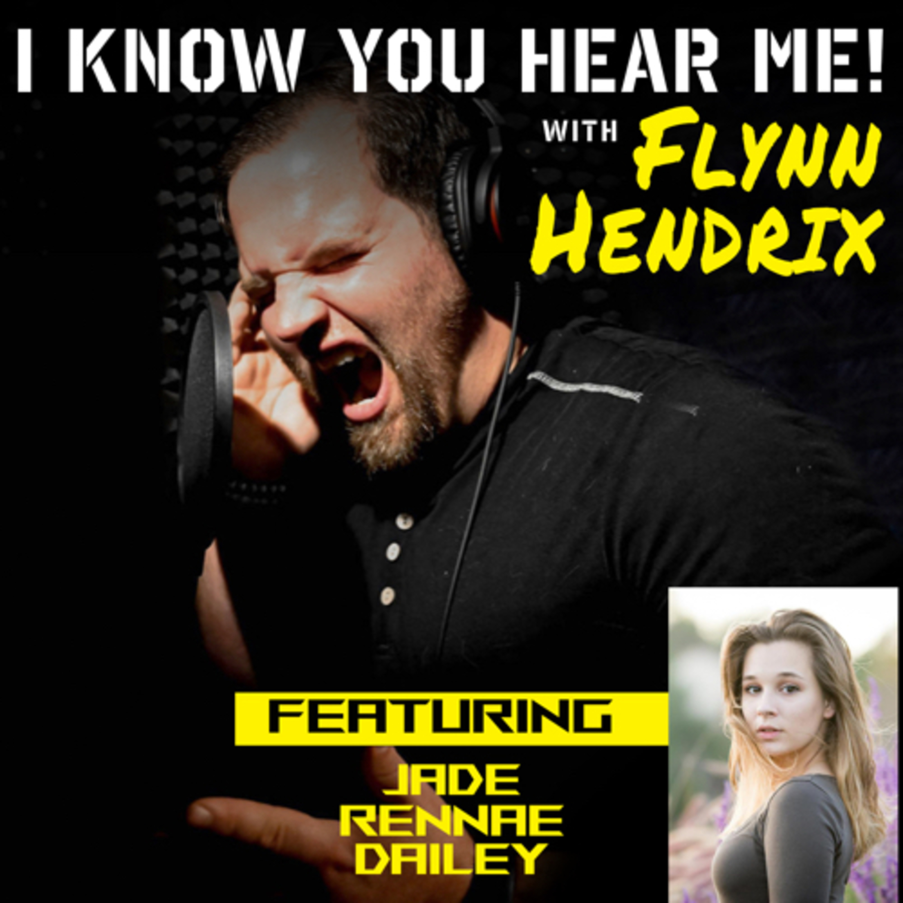I Know You Hear Me! With Flynn Hendrix