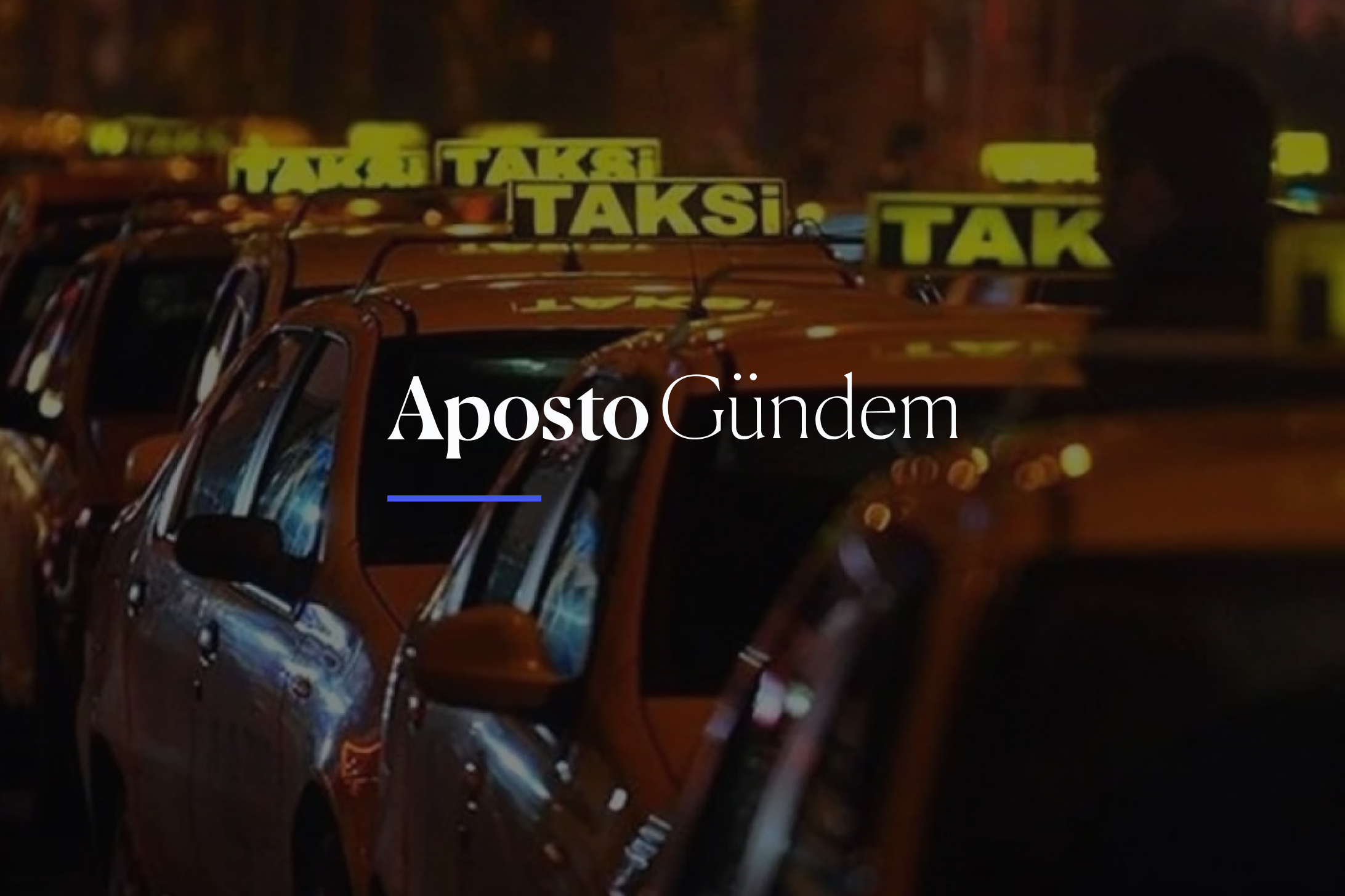 Aposto Altı Otuz | 29 Ağustos Perşembe - Alternatif rota, taksi sürprizi