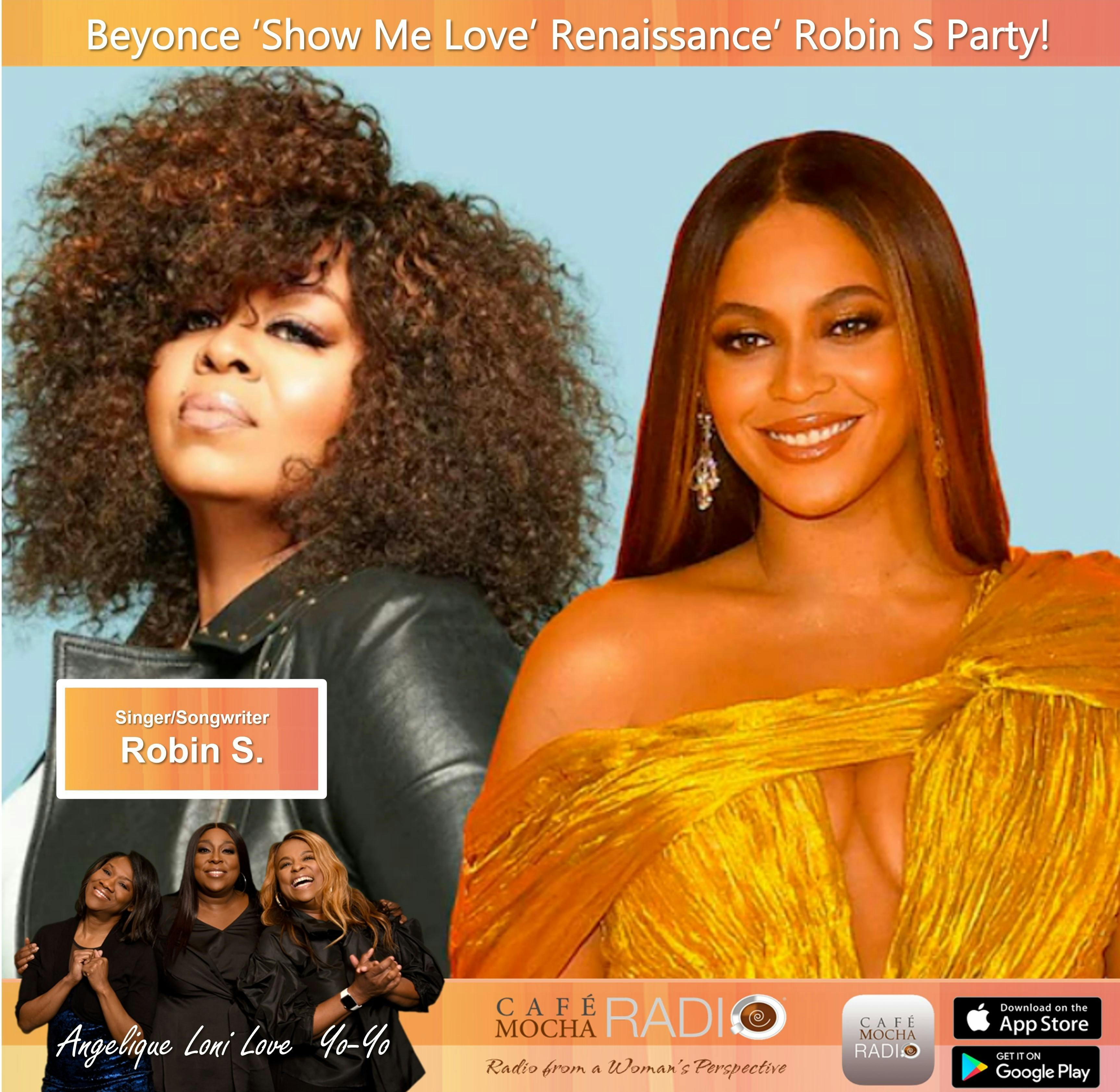 Beyoncé Show Me Love ’Renaissance’ Robin S Party!